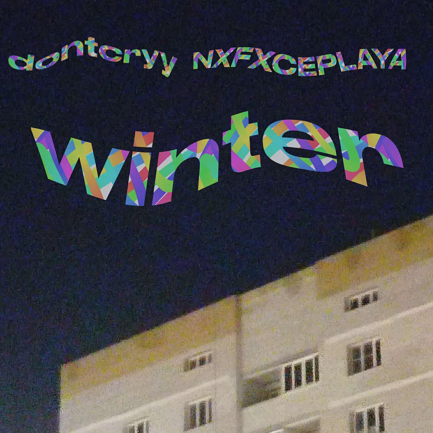 Скачать песню NXFXCEPLAYA, dontcryy - winter бесплатно в MP3 для Android и iOS
