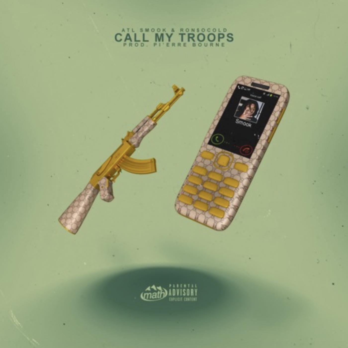 Релиз Call My Troops (feat. ronsocold)