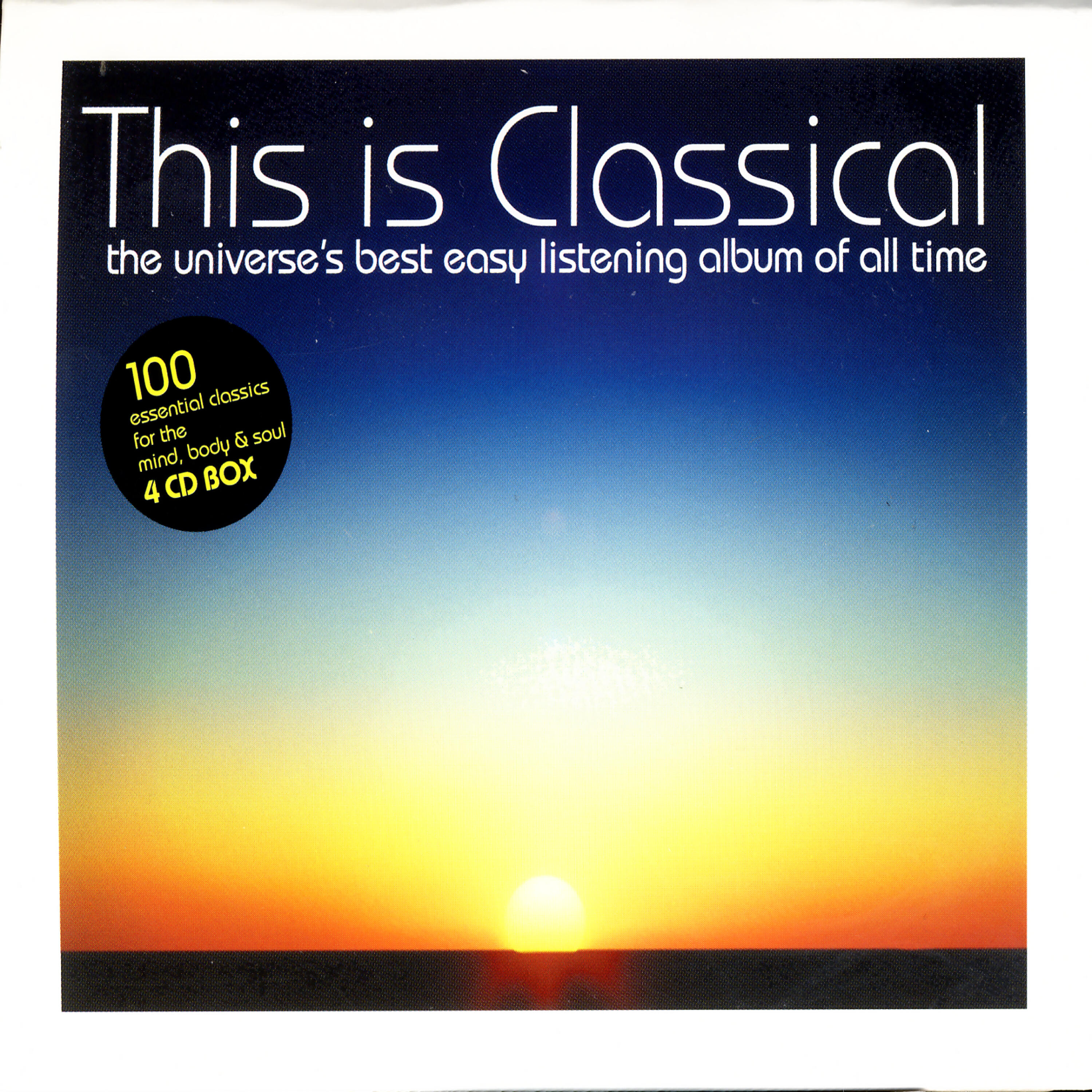Релиз This Is Classical - The Universe's Best Easy Listening Album Of All Time