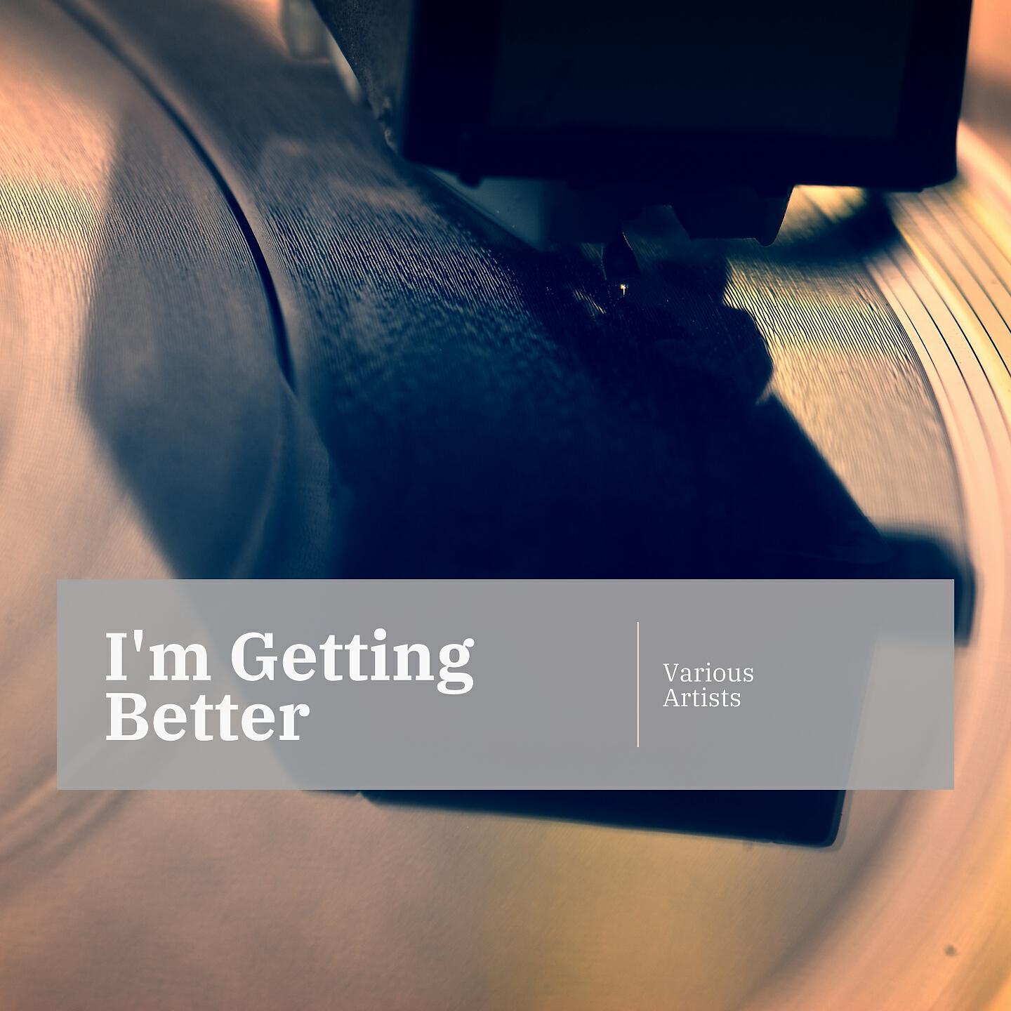 Релиз I'm Getting Better