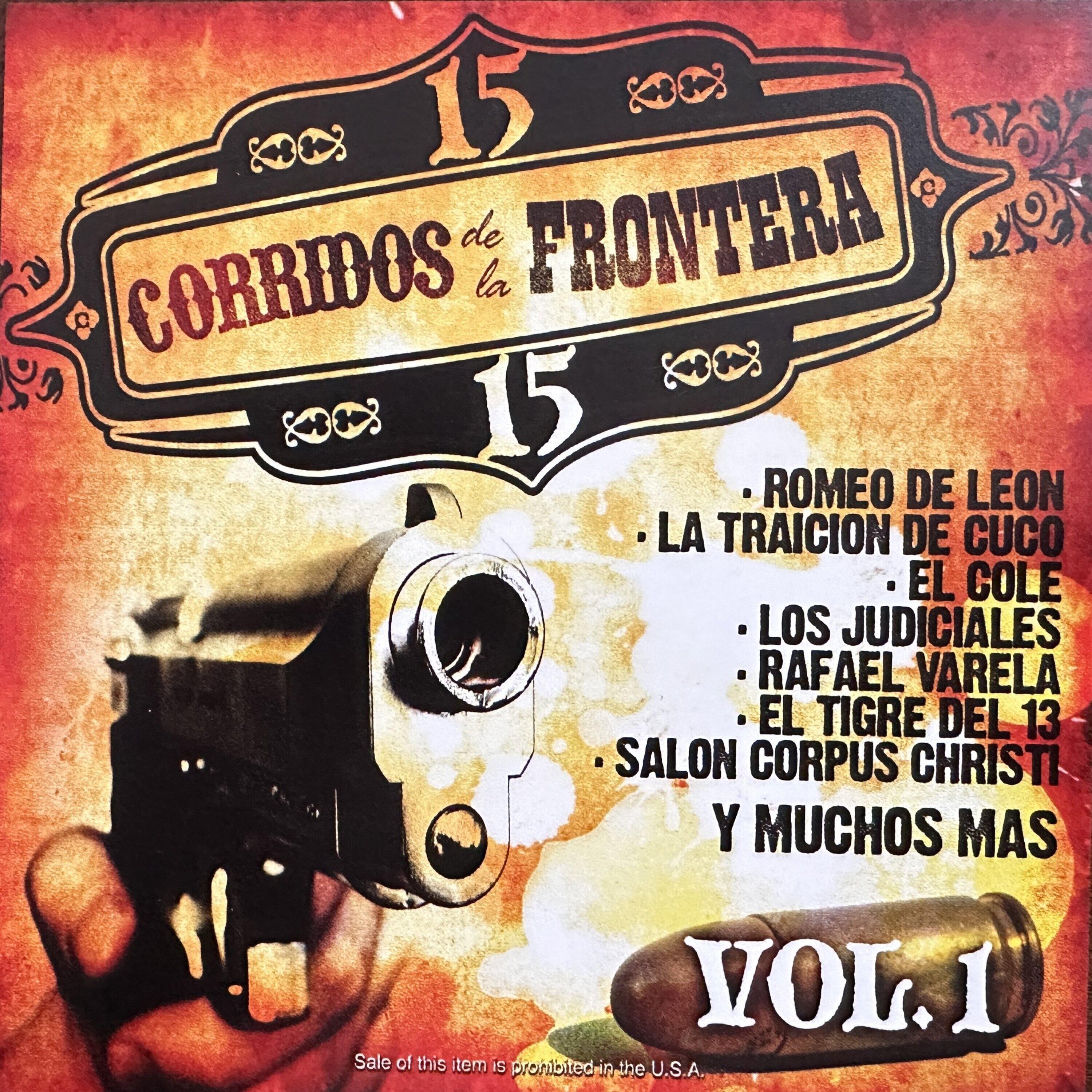 Релиз 15 Corridos de la Frontera, Vol. 1