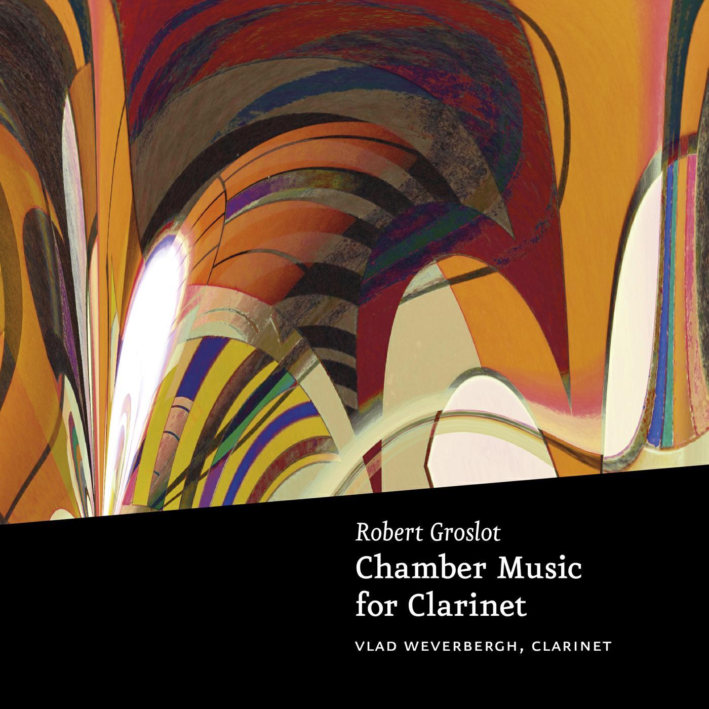 Релиз Groslot: Chamber Music for Clarinet