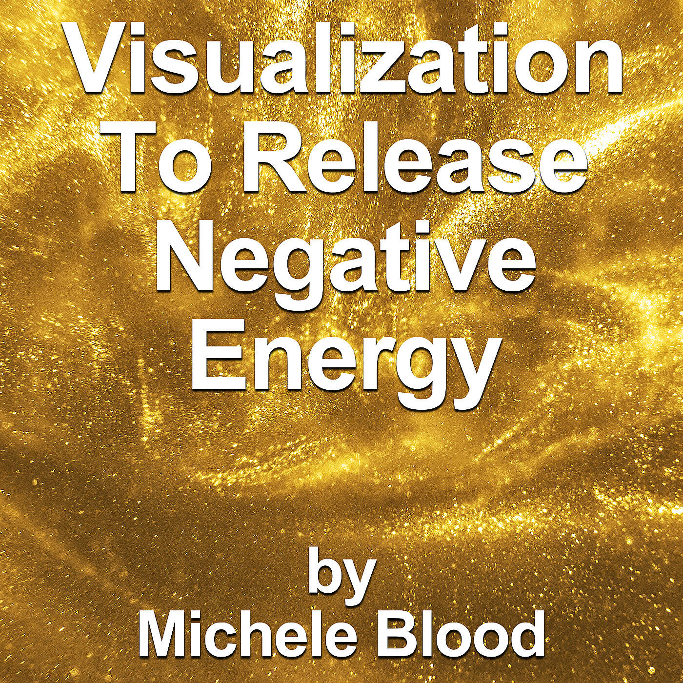 Релиз Visualization to Release Negative Energy