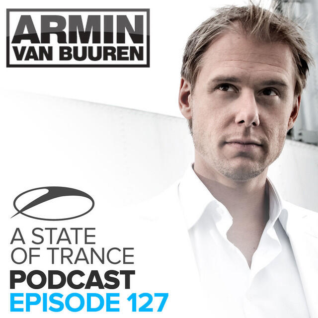 Релиз A State Of Trance Official Podcast 127