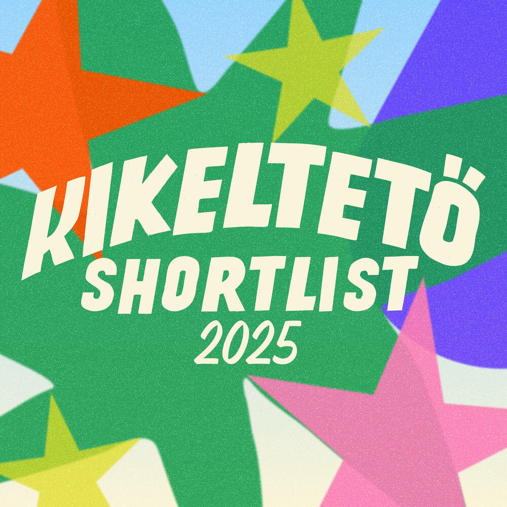 Релиз Kikeltető 2025 shortlist