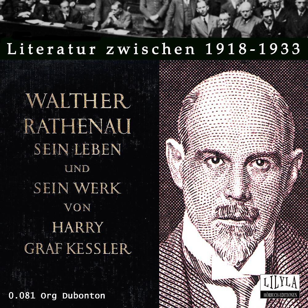 Релиз Walther Rathenau. Sein Leben und sein Werk.