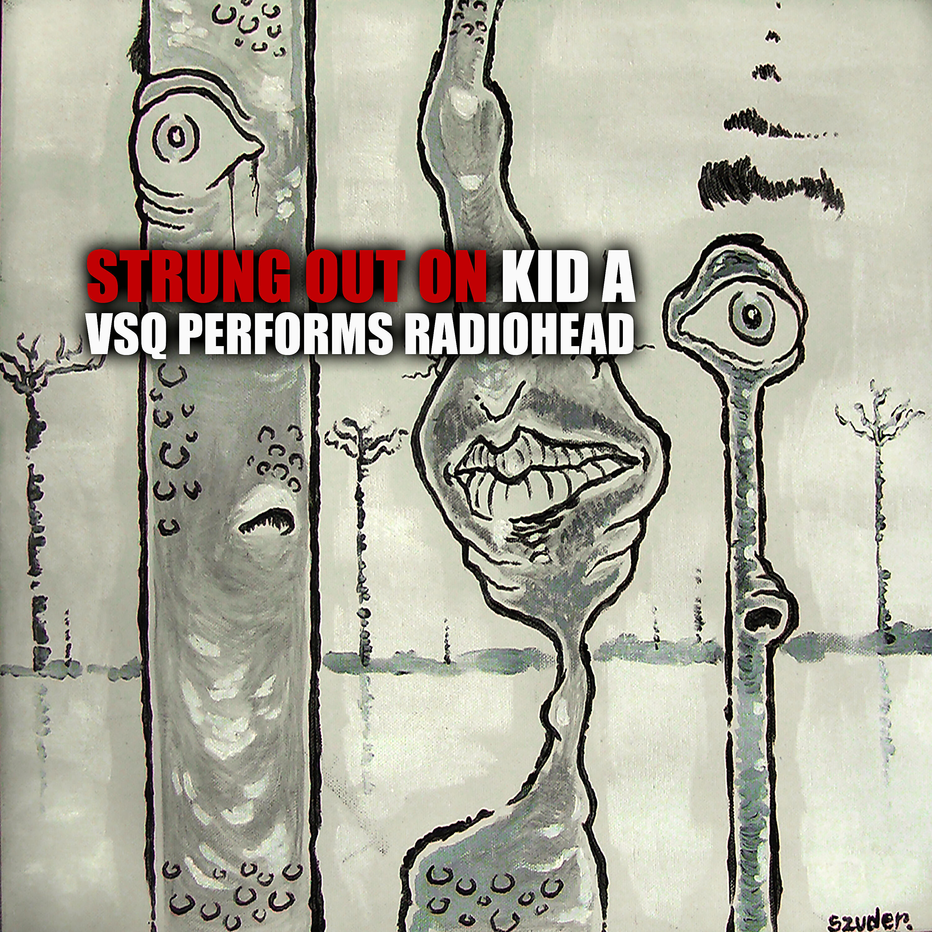 Релиз Strung Out On Kid A: VSQ Performs Radiohead