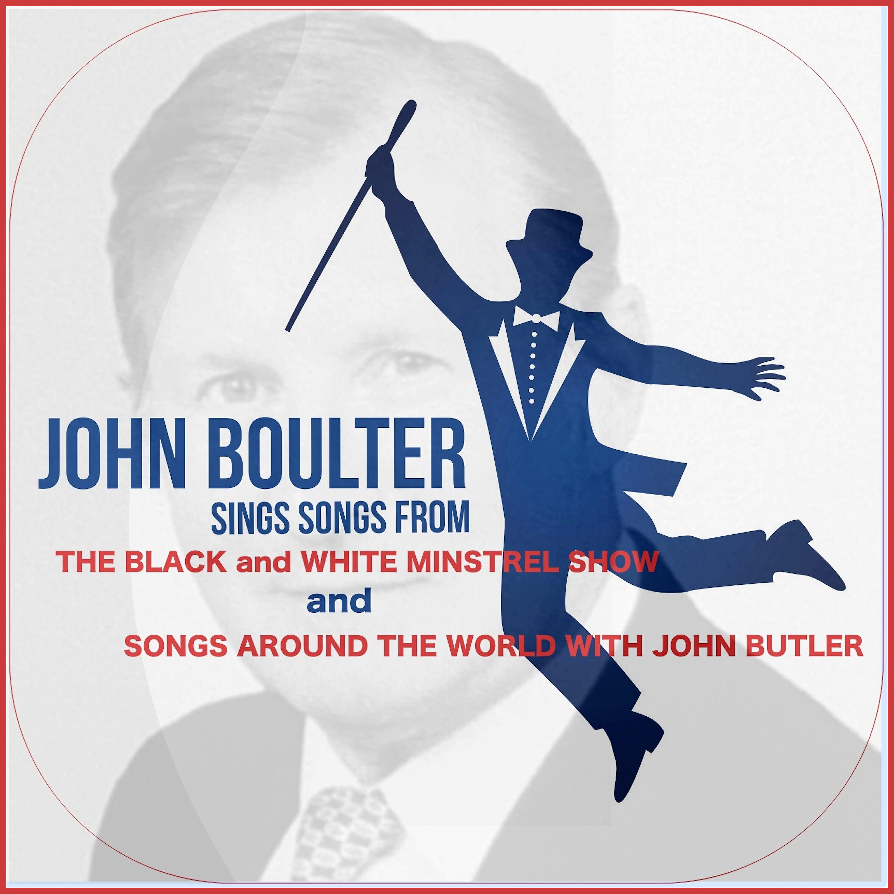 Релиз John Boulter Sings Classic Songs from the Black & White Minstrel Show