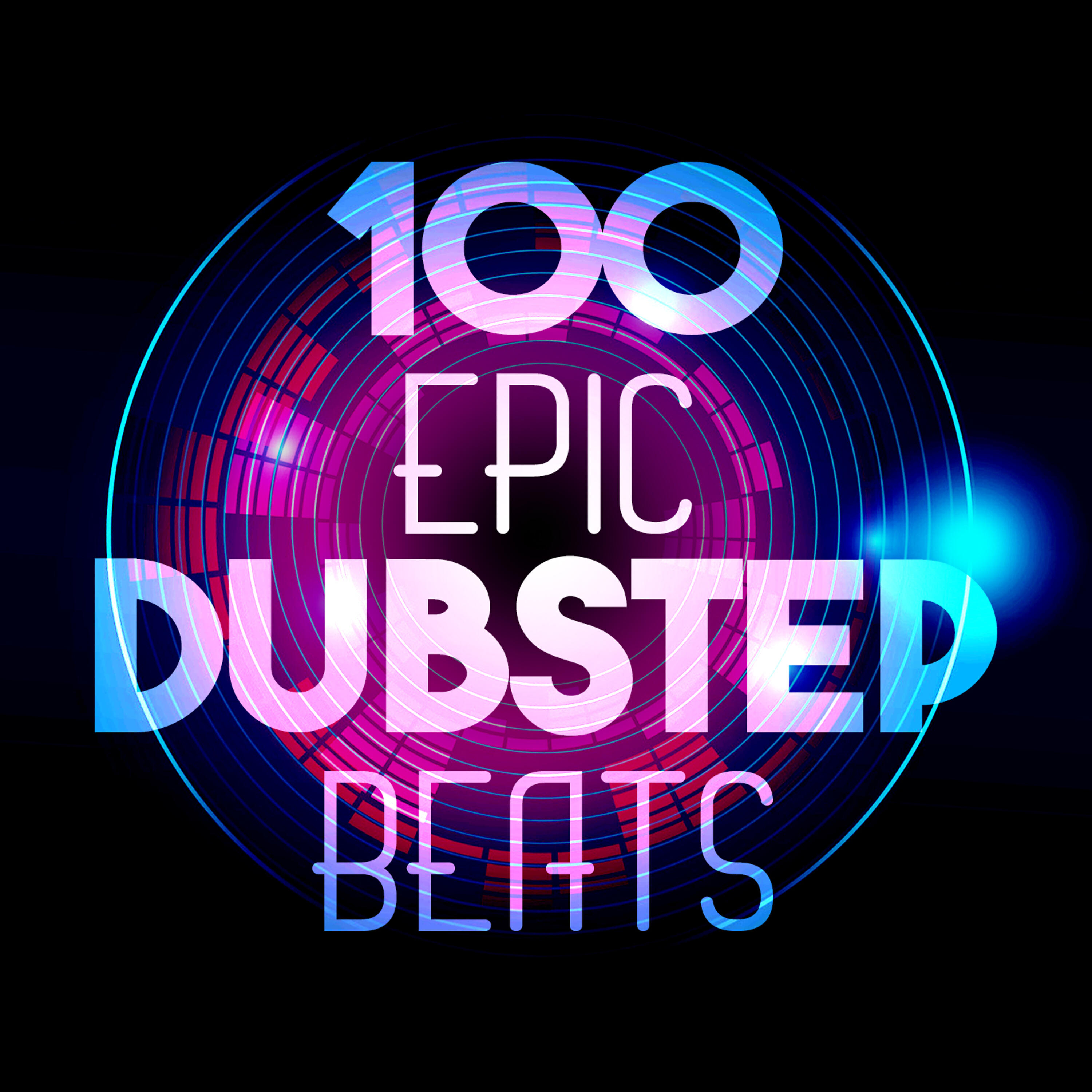 Релиз 100 Epic Dubstep Beats