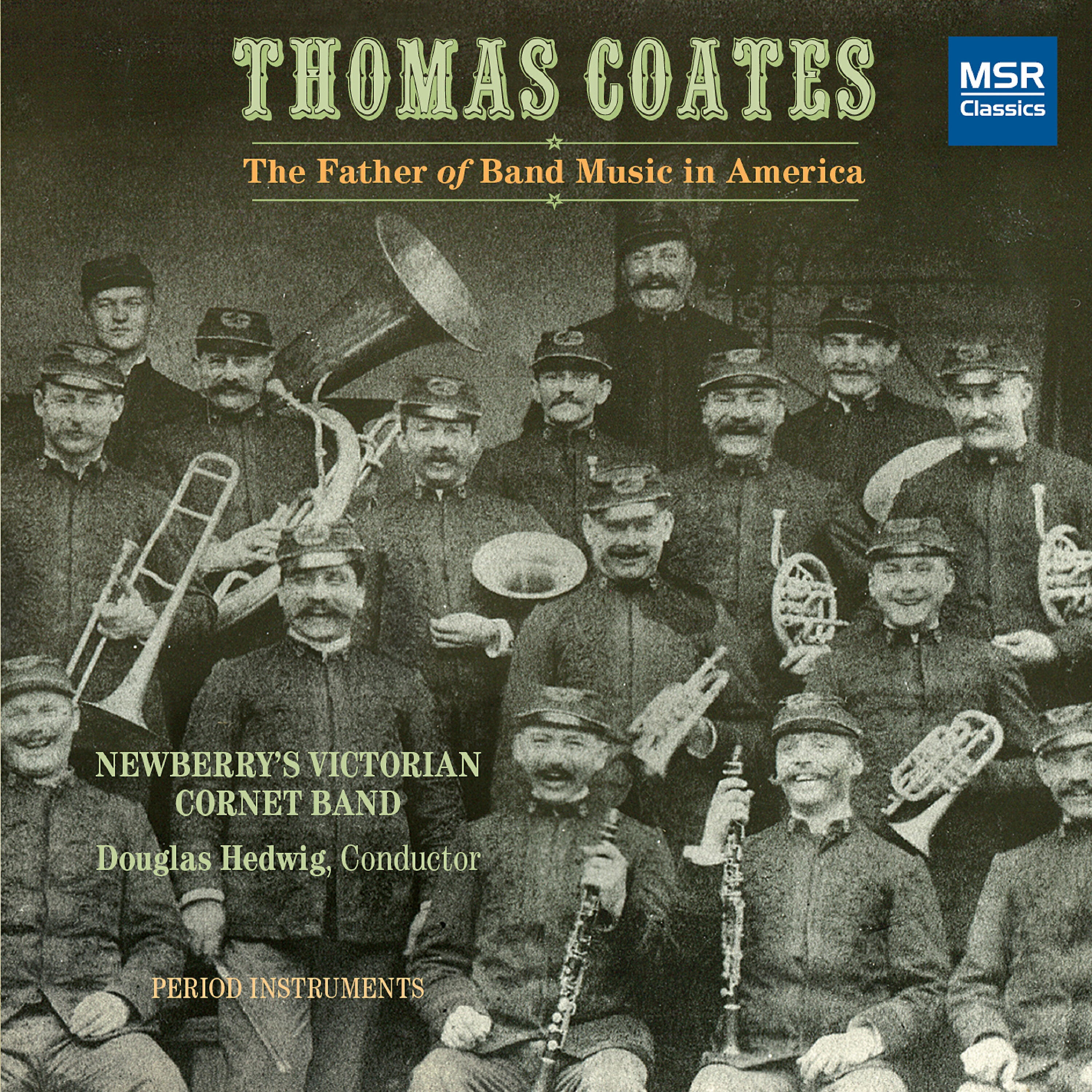 Релиз Thomas Coates: The Father of Band Music in America
