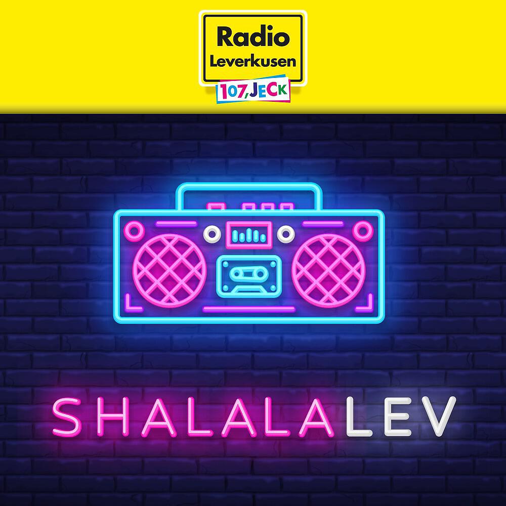 Релиз Shalalalev (Der Radio Leverkusen-Partyhit 2019)
