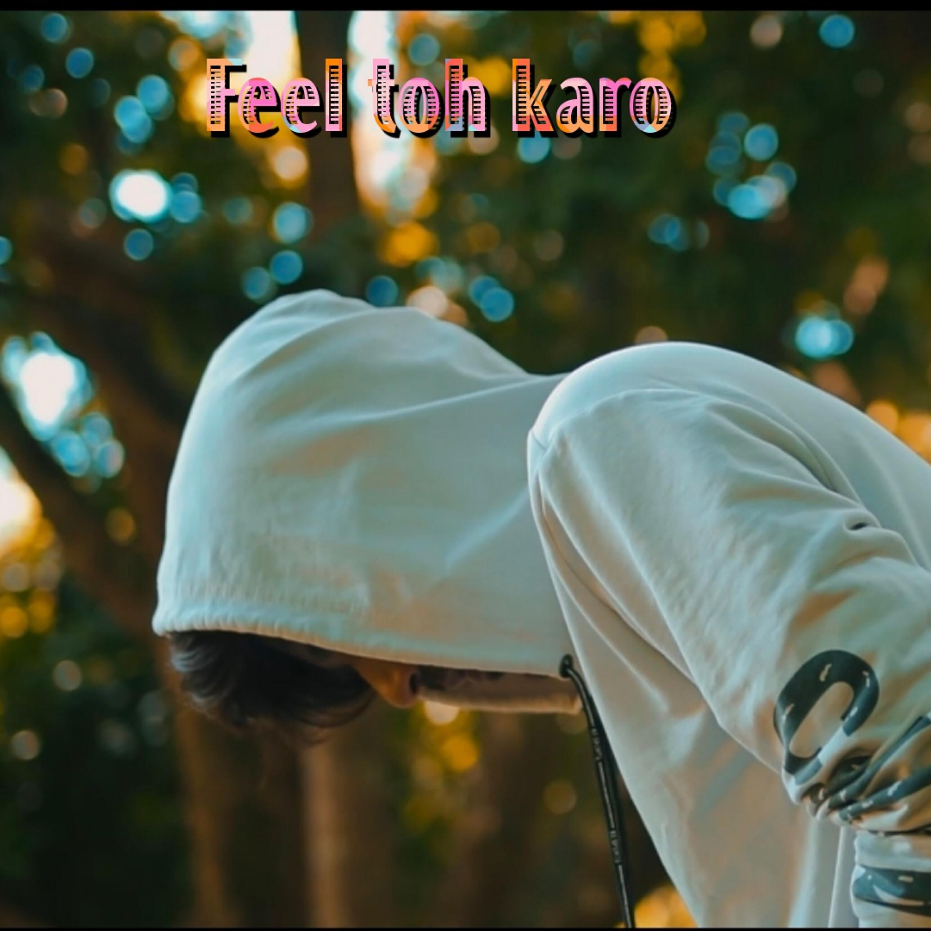 Релиз Feel Toh Karo