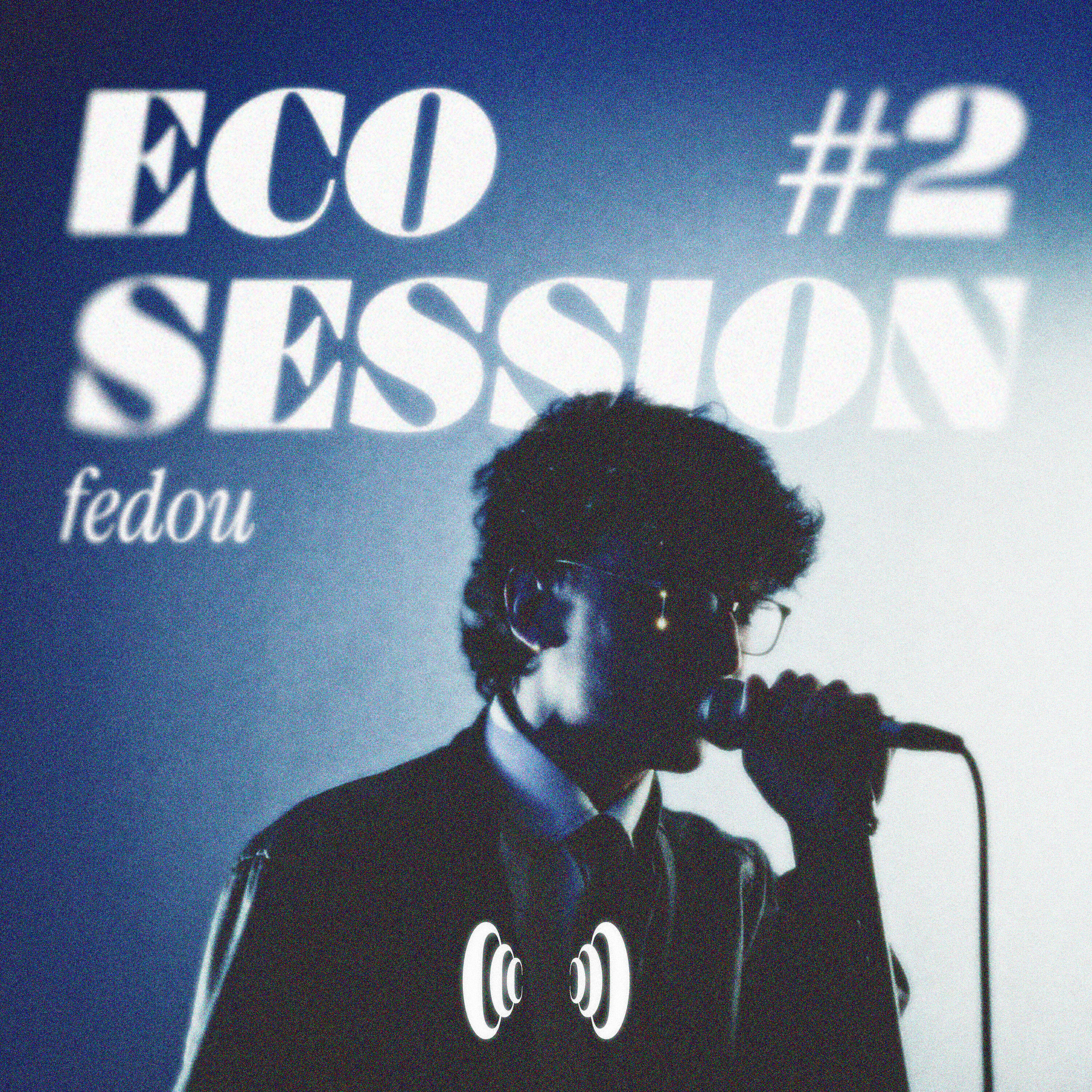 Релиз Eco Session #2 - Fedou
