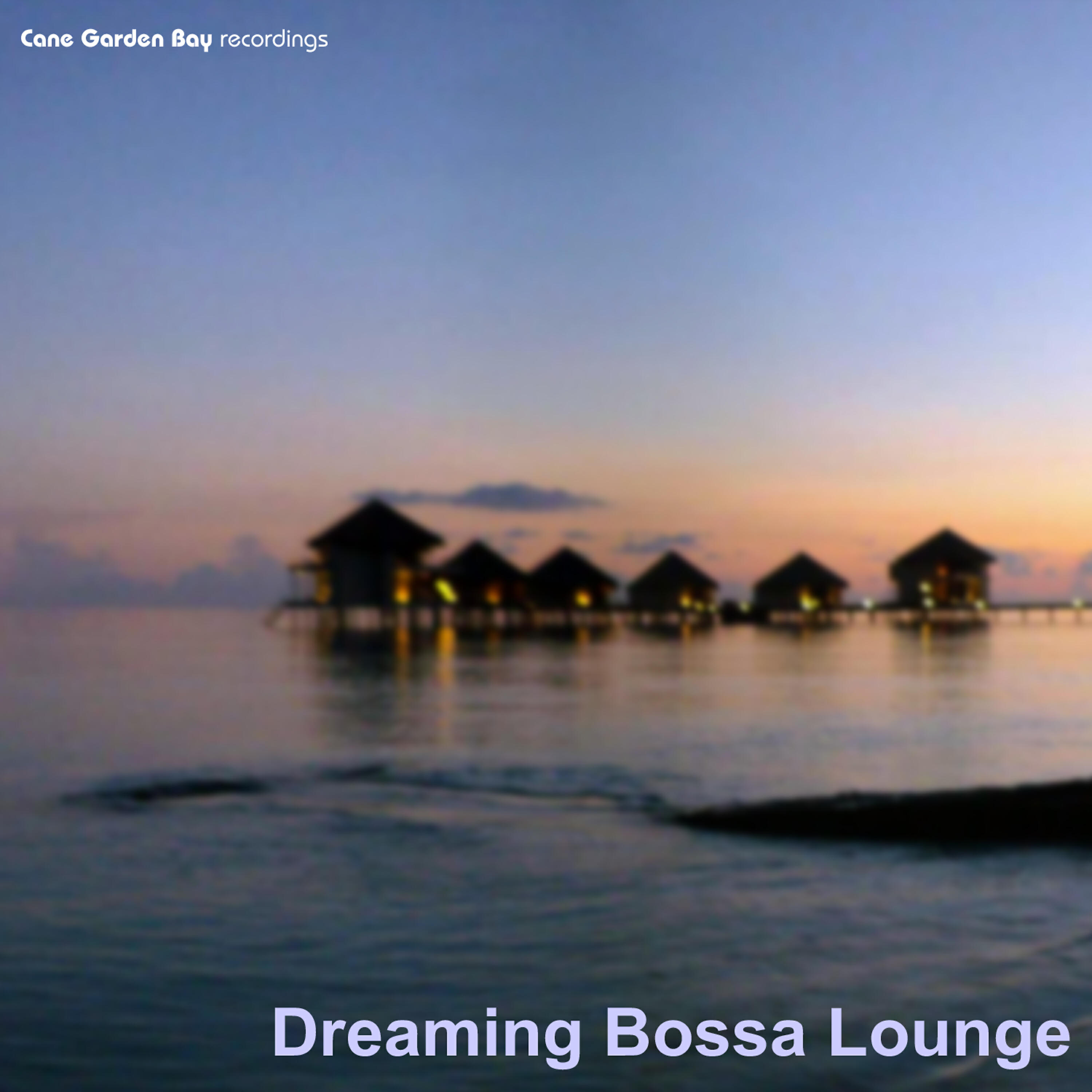 Релиз Dreaming Bossa Lounge