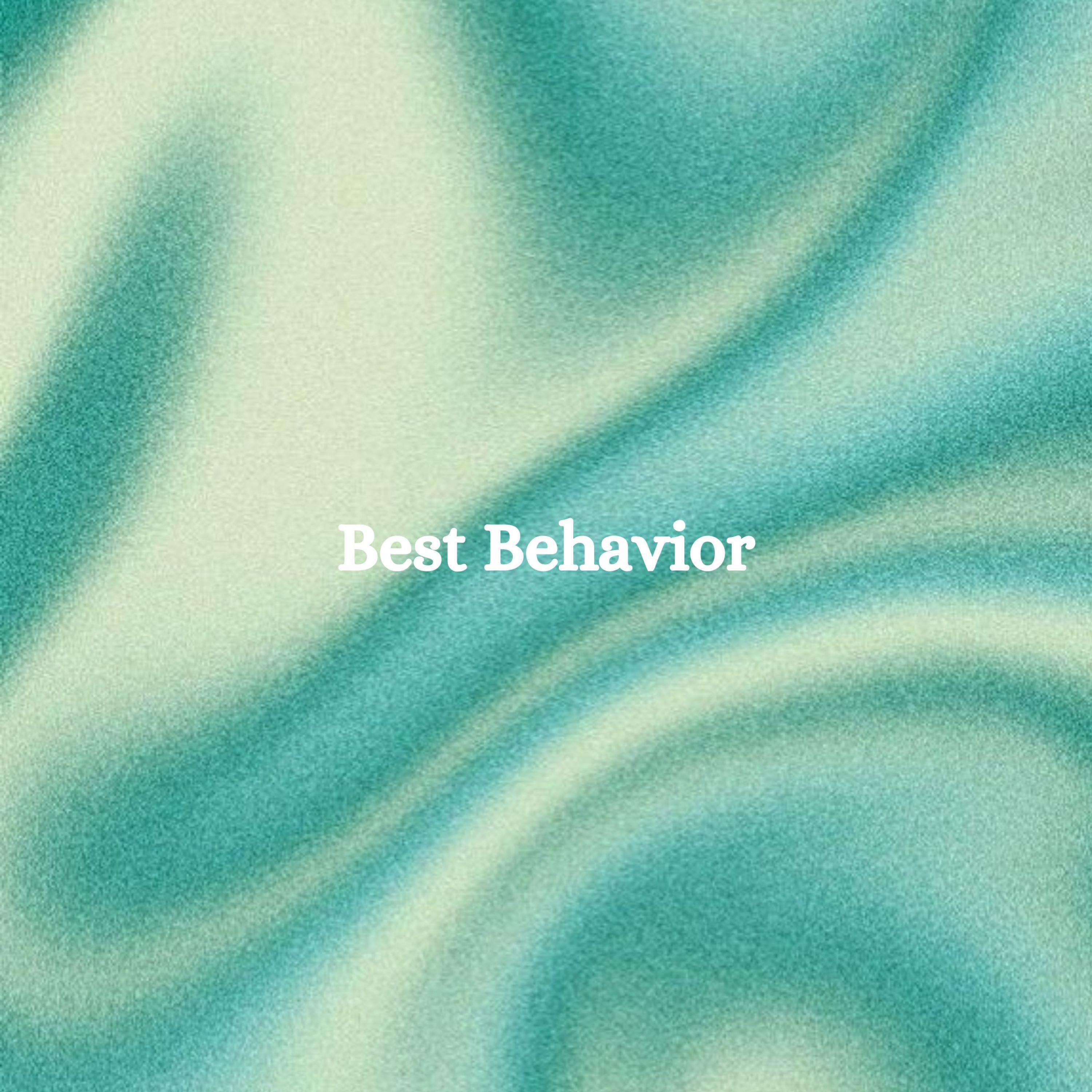 Релиз Best Behavior