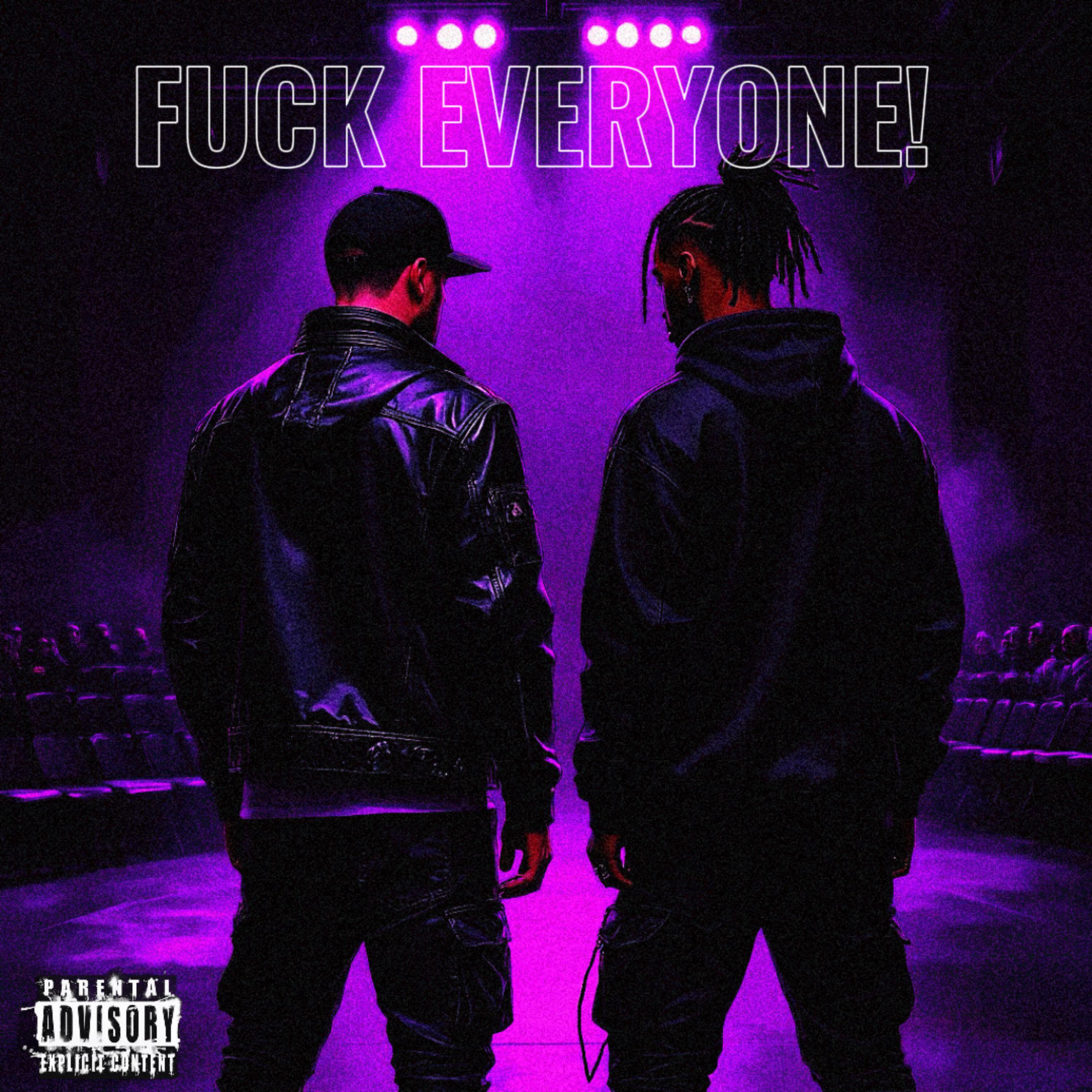 Релиз FUCK EVERYONE!!!