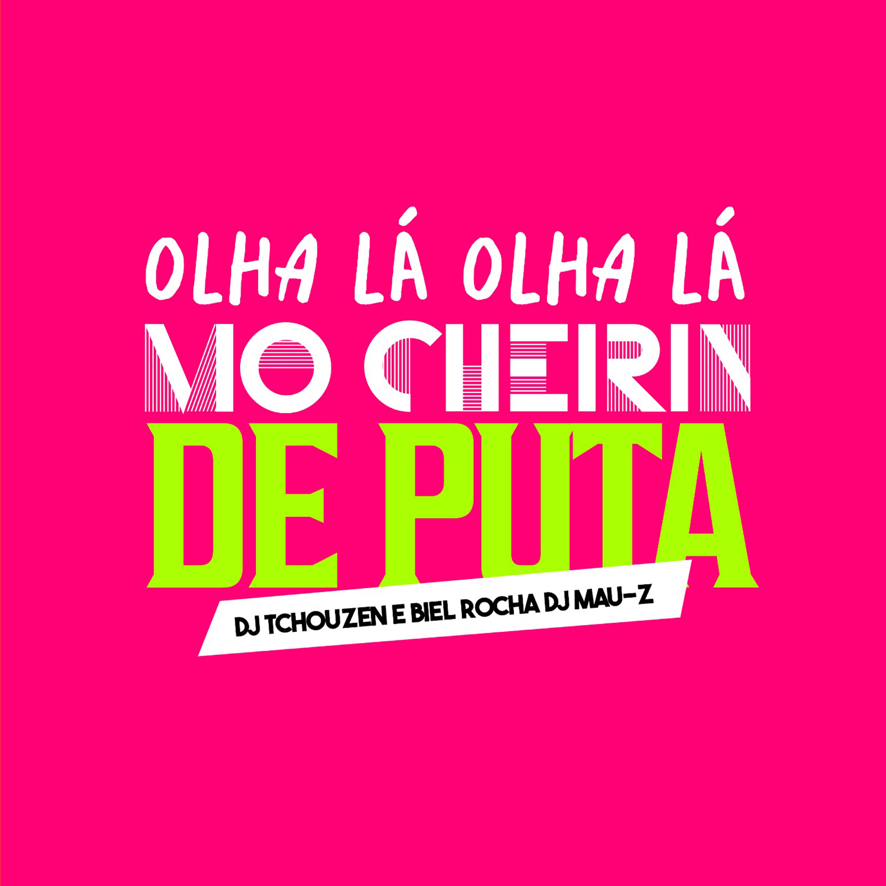 Релиз Olha La Olha, La Mo Cheirin de Puta