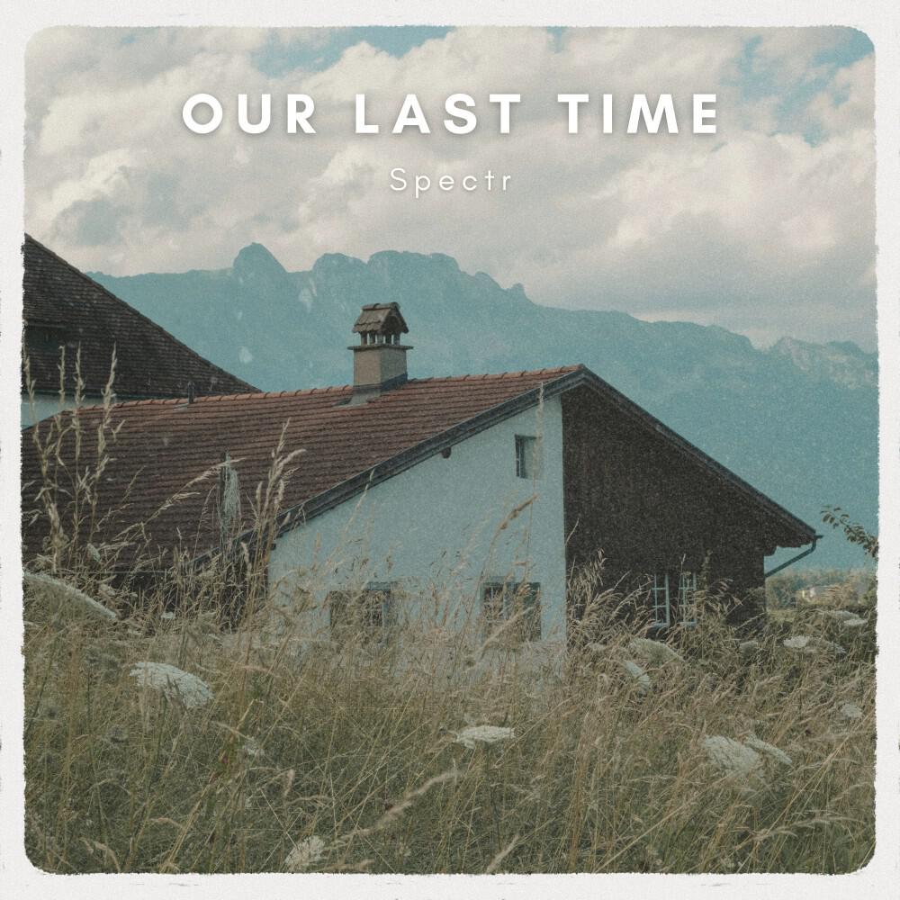 Релиз Our Last Time