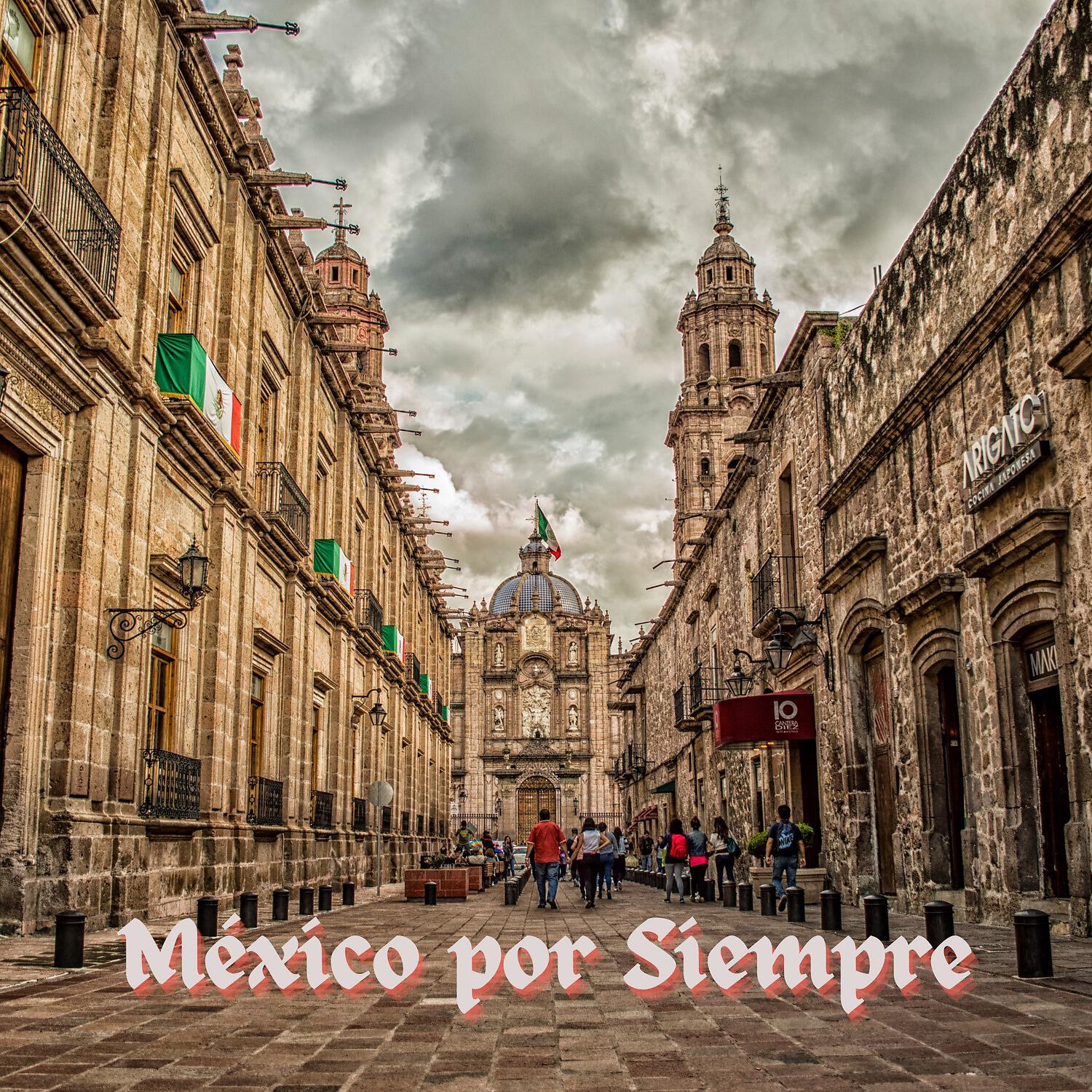Релиз México por Siempre