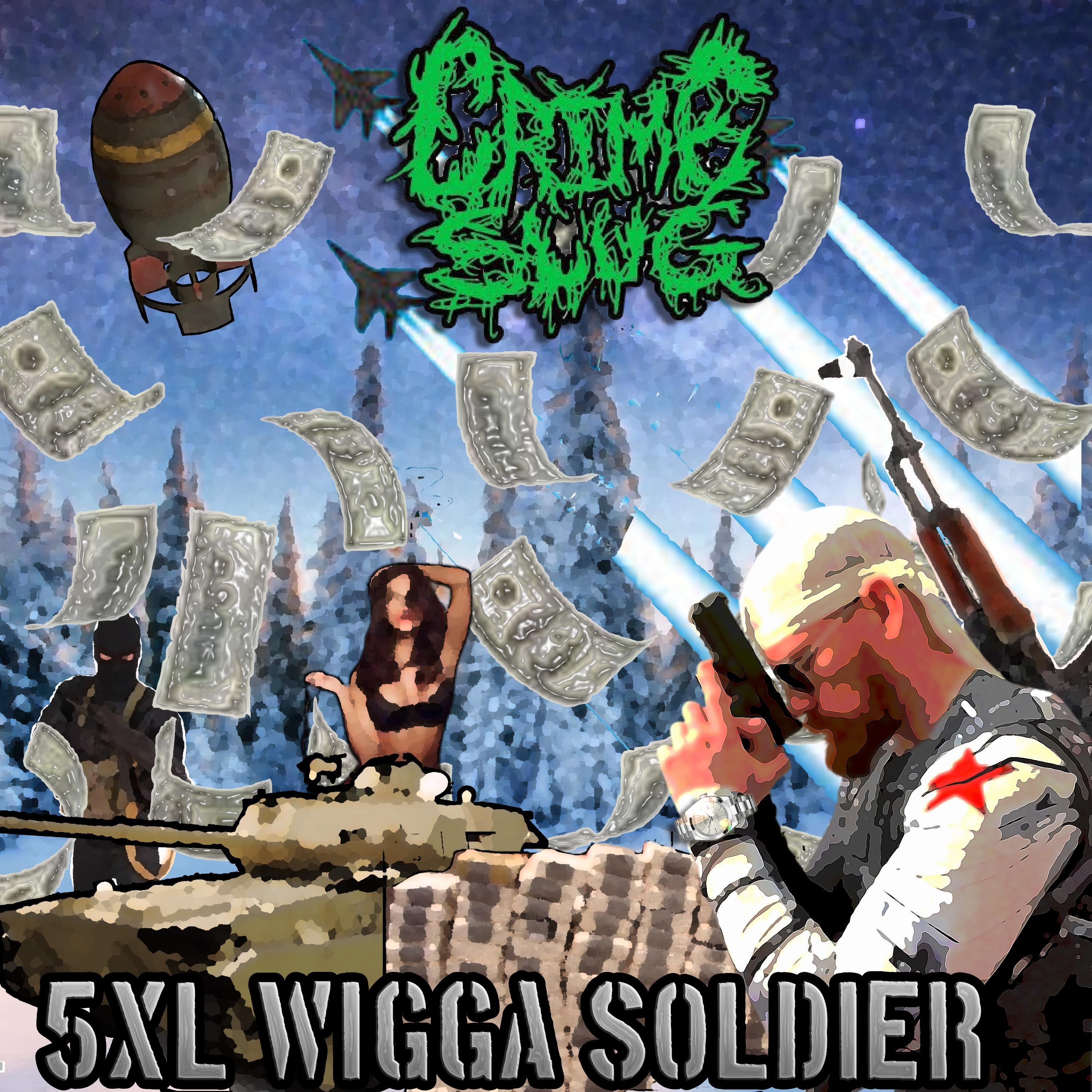 Релиз 5XL WIGGA SOLDIER