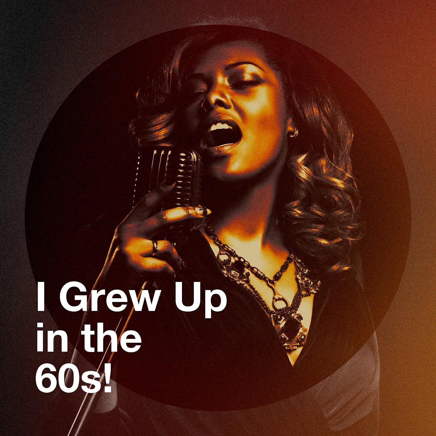 Релиз I Grew Up in the 60s!