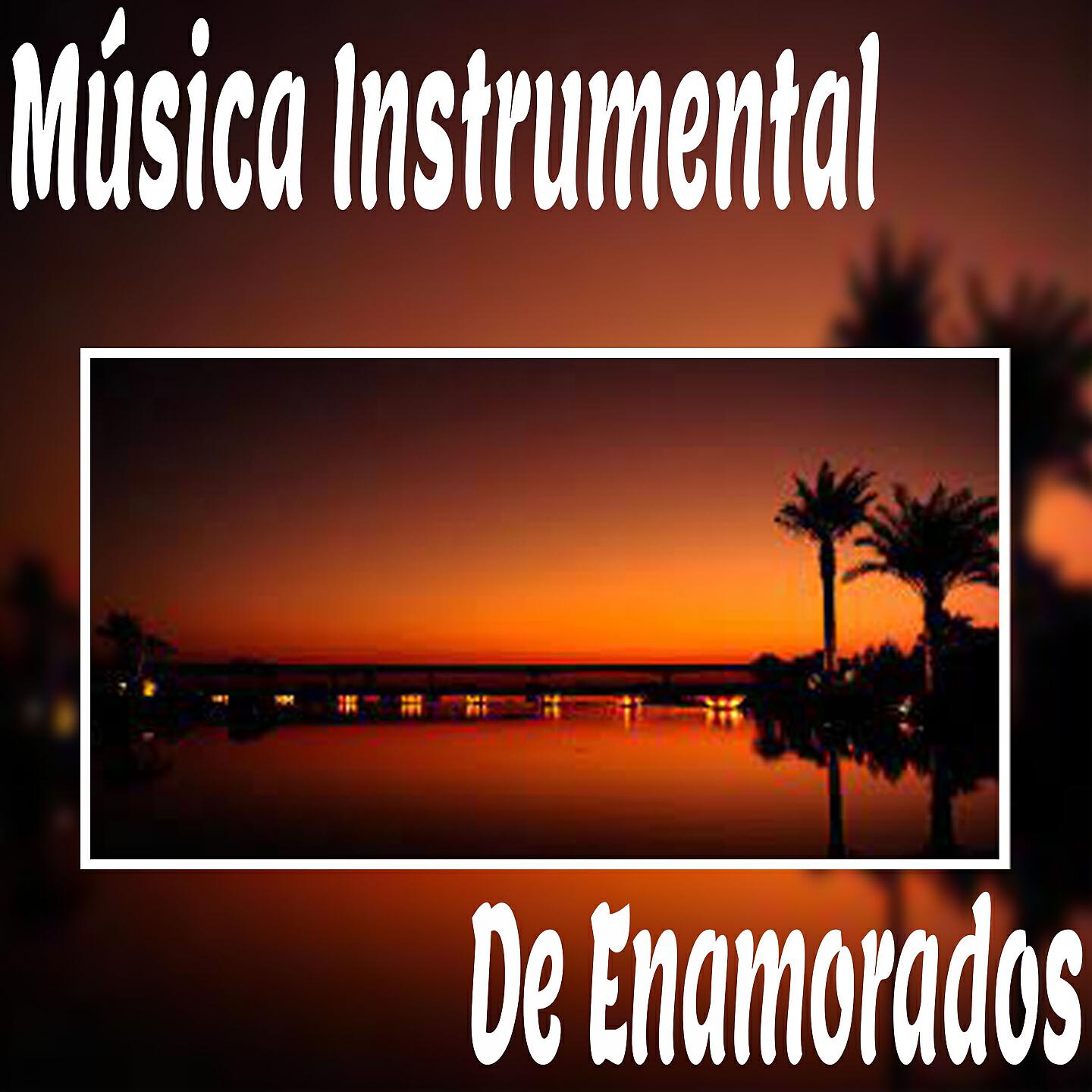 Постер альбома Música Instrumental de Enamorados