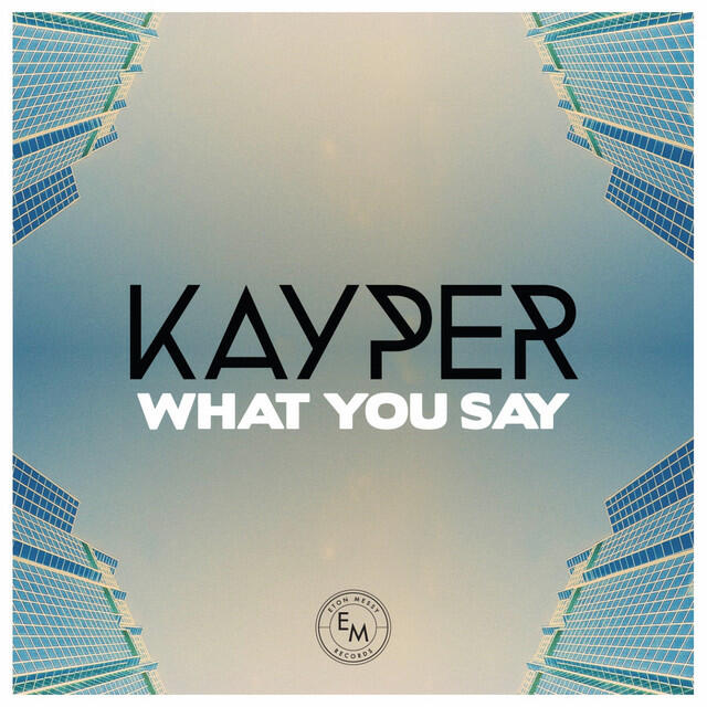 Релиз What You Say (Remixes)