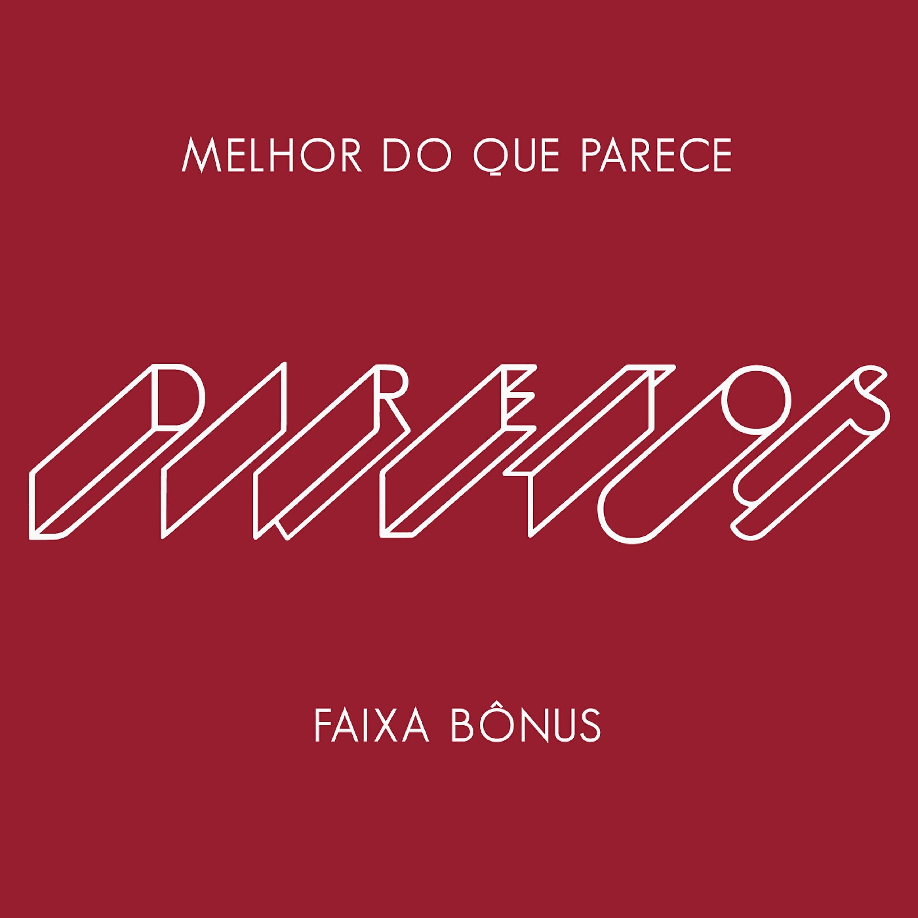 Релиз Diretos (Melhor do Que Parece) - Faixa Bônus