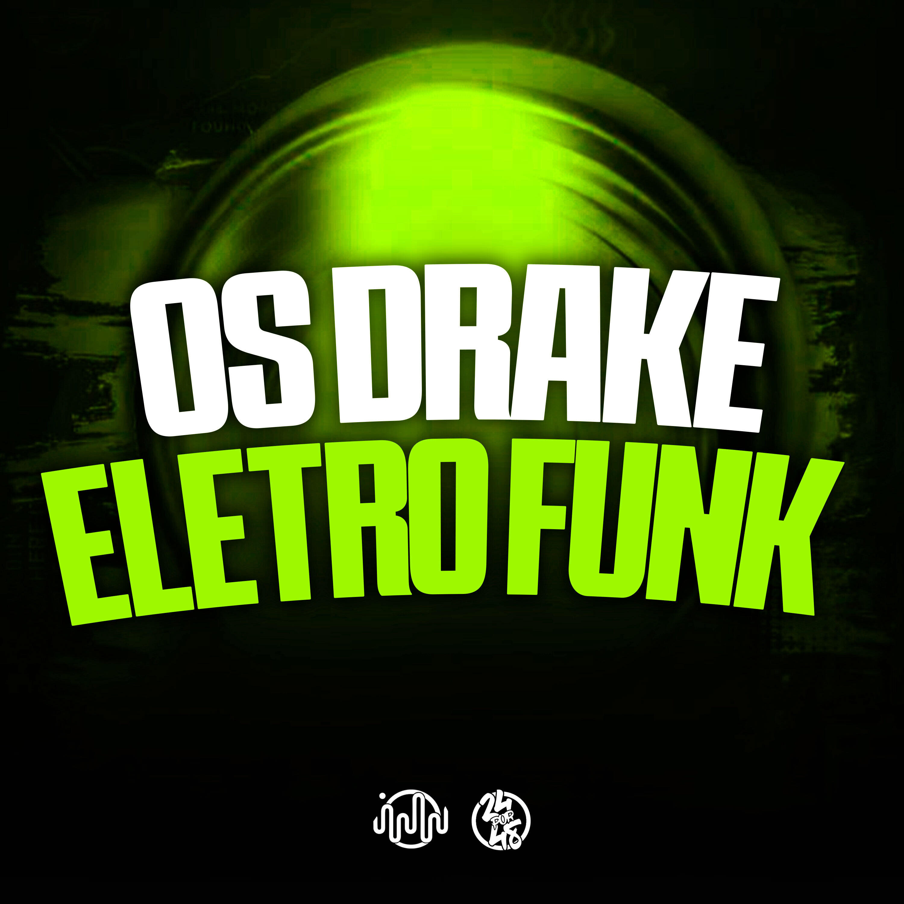 Постер альбома Os Drake (Eletro Funk)