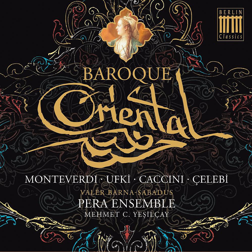 Постер альбома Monteverdi, Ufki, Caccubu, Celebi, Post, Valente & Castaldi: Baroque Oriental