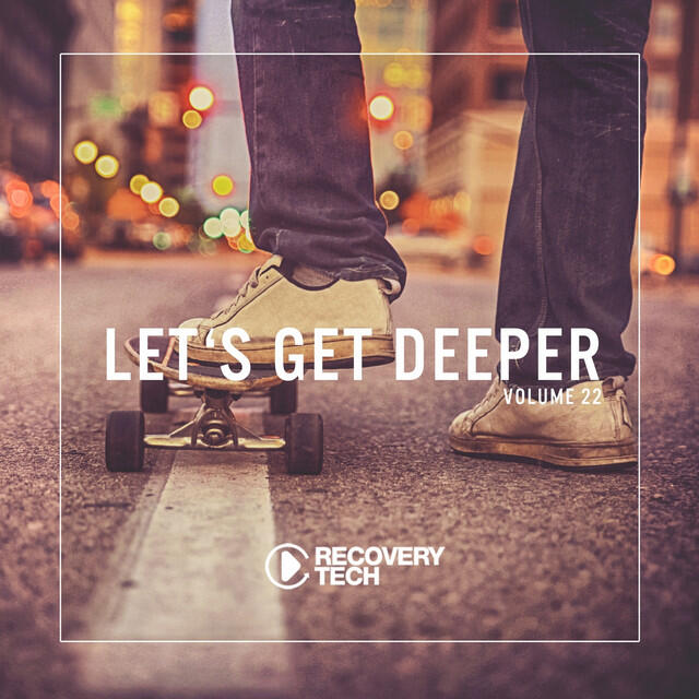 Релиз Let's Get Deeper, Vol. 22
