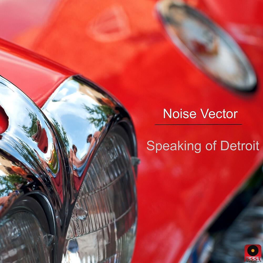 Релиз Speaking of Detroit