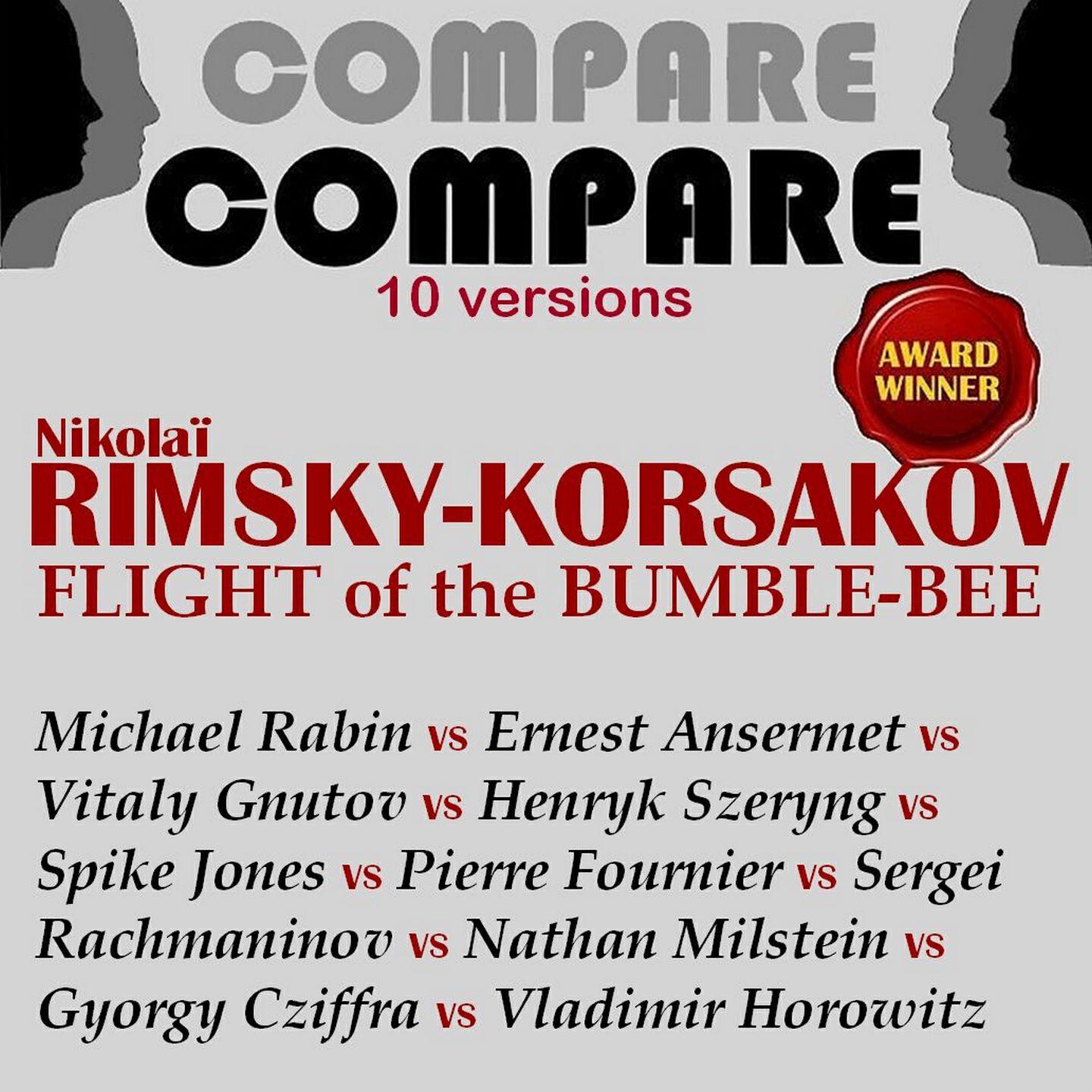 Релиз Rimsky-Korsakov: The Tale of Tsar Saltan, Flight of the Bumble-Bee, Rabin vs. Ansermet vs. Gnutov vs. Szeryng vs. Fournier vs. Cziffra vs. Milstein vs. Horowitz vs. Rachmaninov vs. Jones (Compare 10 Versions)
