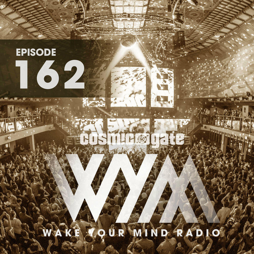 Релиз Wake Your Mind Radio 162