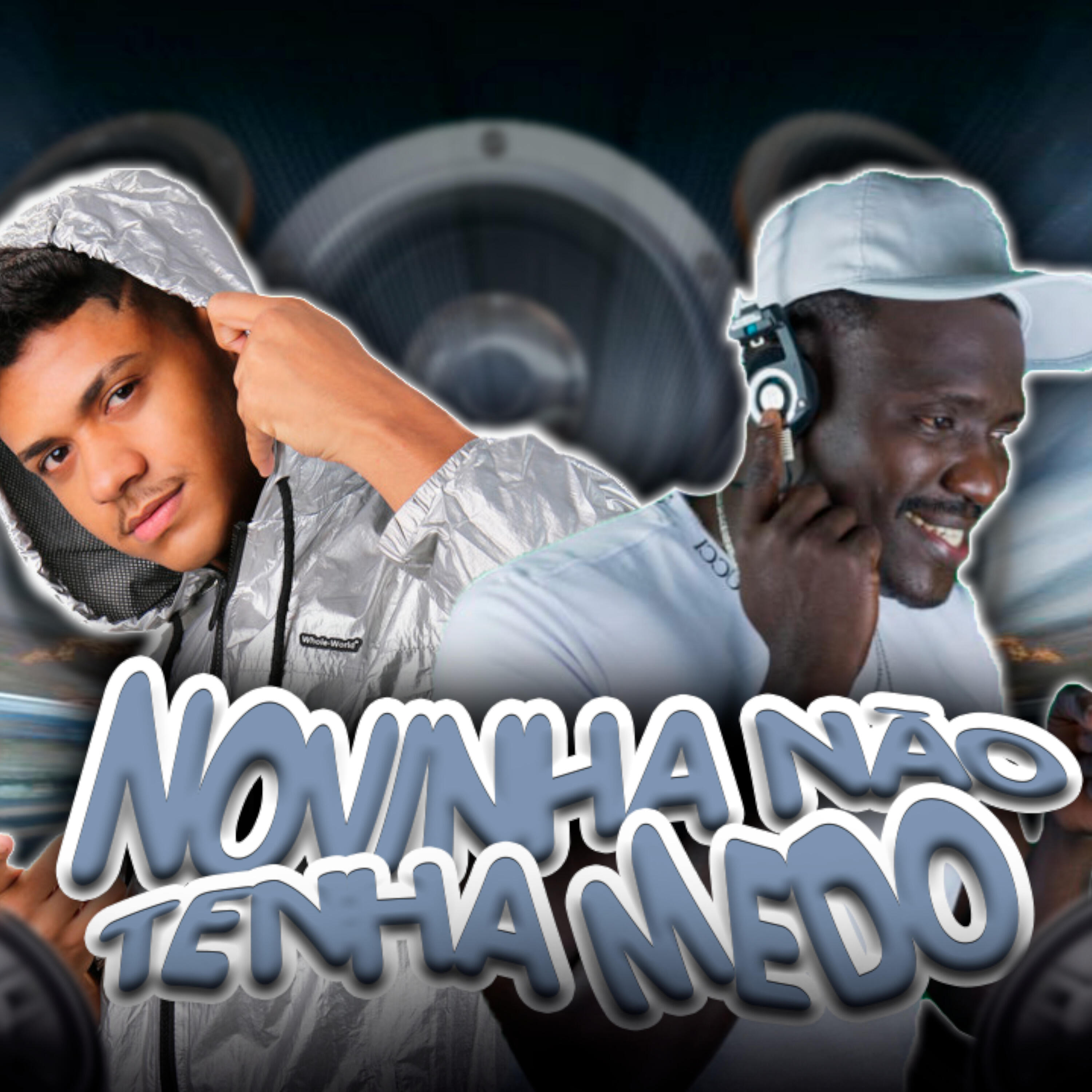 Релиз Novinha Não Tenha Medo