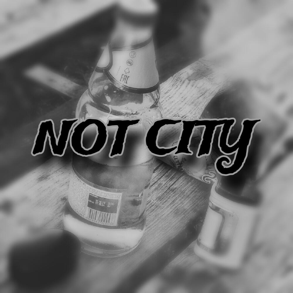 Релиз Not City