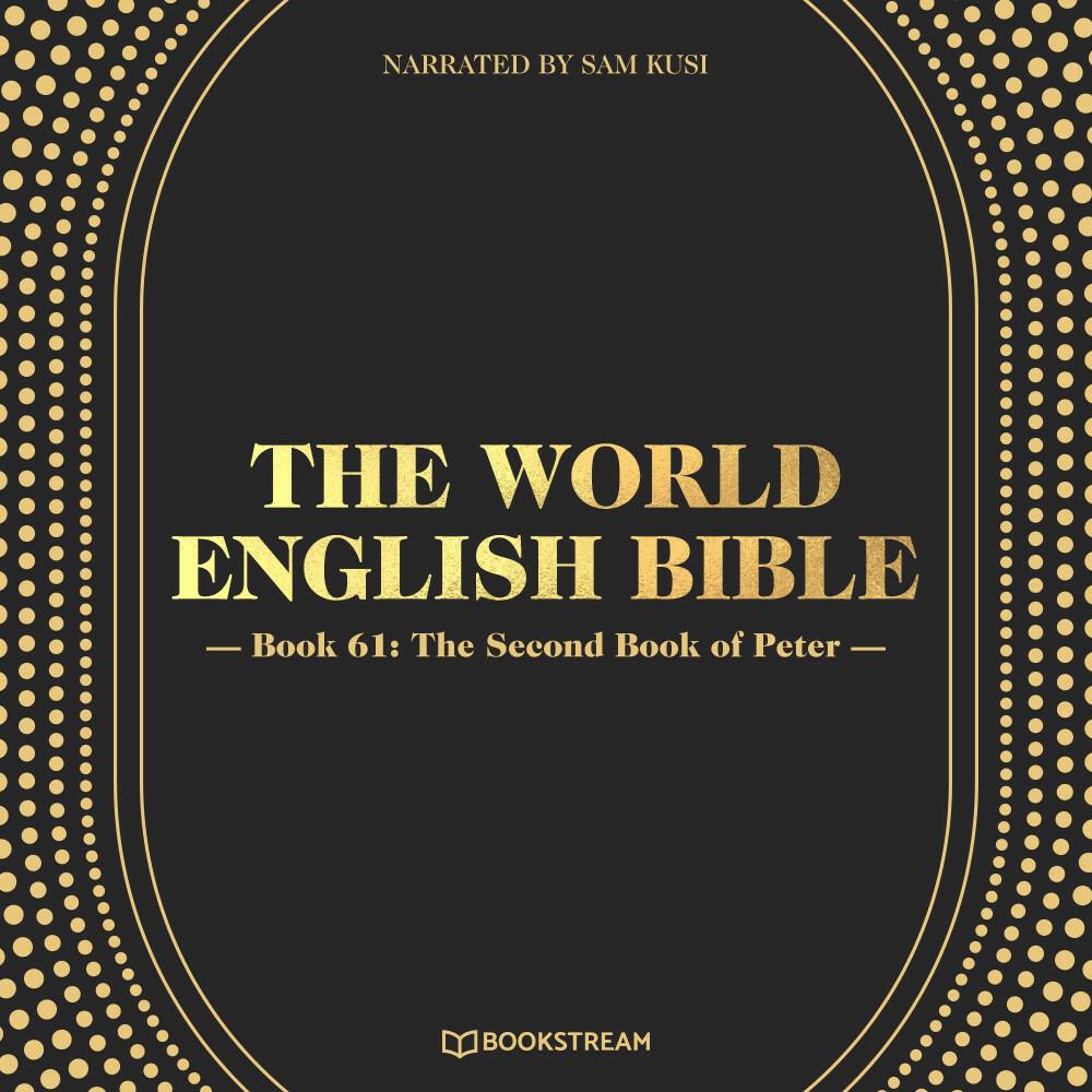 Релиз The World English Bible, Book 61: The Second Book of Peter