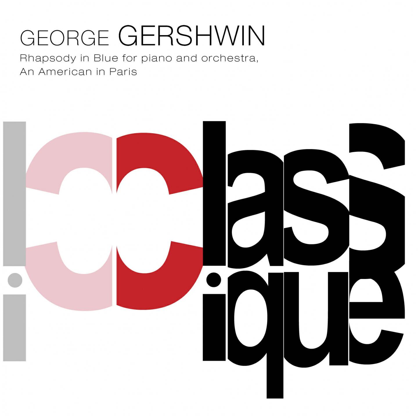 Постер альбома Gershwin: Rhapsody in Blue & An American in Paris