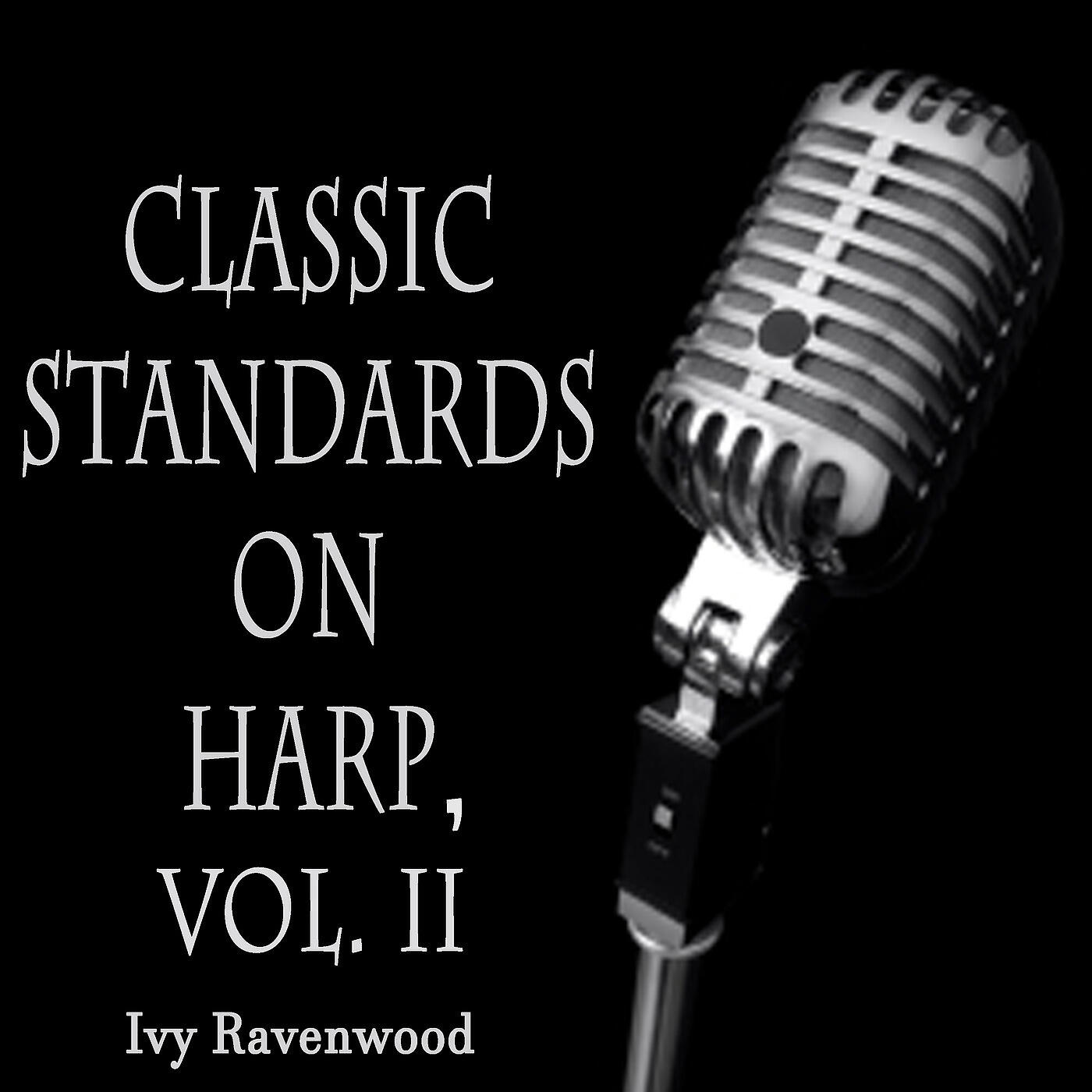 Релиз Classic Standards on Harp, Vol. II