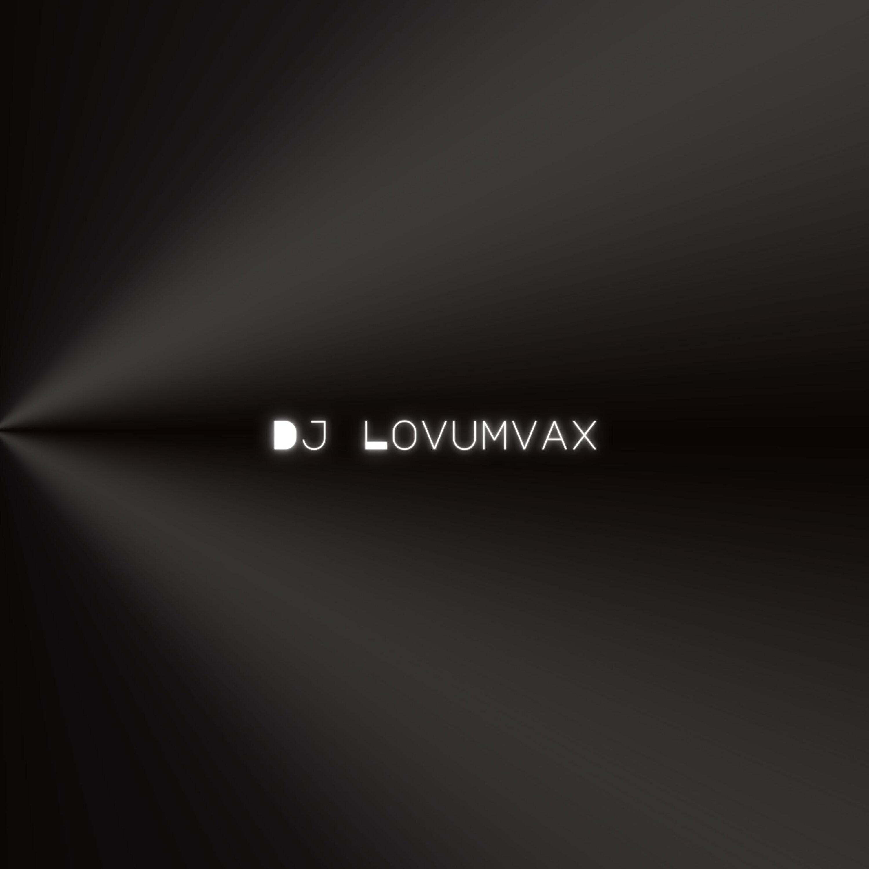 Dj Lovumvax