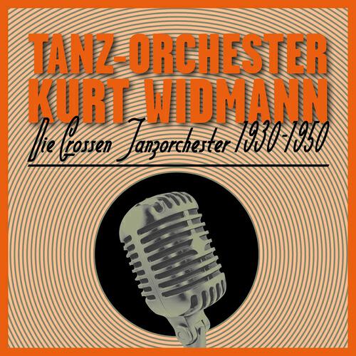 Tanz-Orchester Kurt Widmann