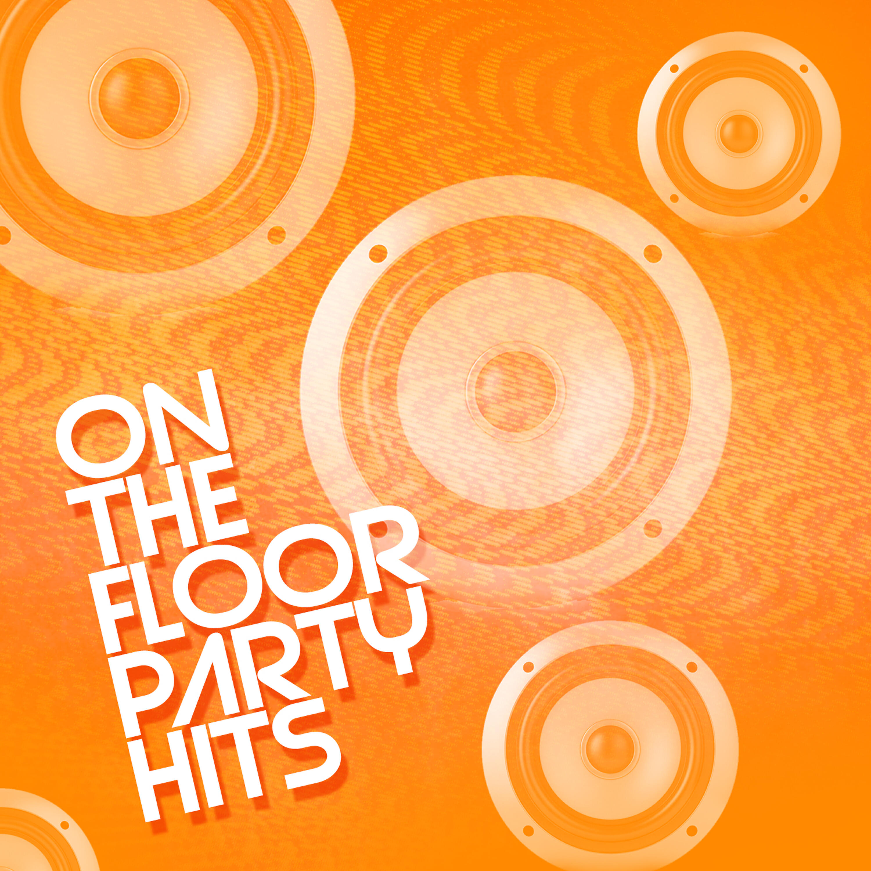 Релиз On the Floor Party Hits