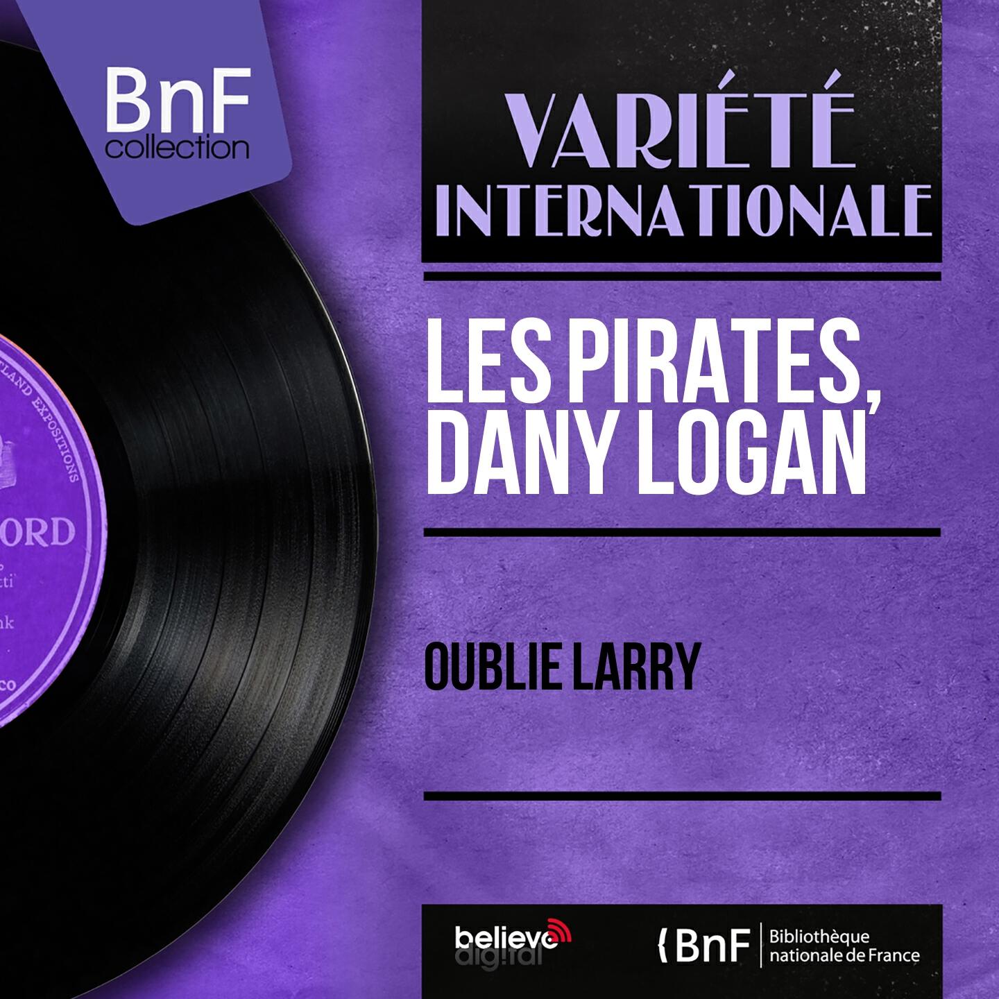 Релиз Oublie Larry (Mono Version)