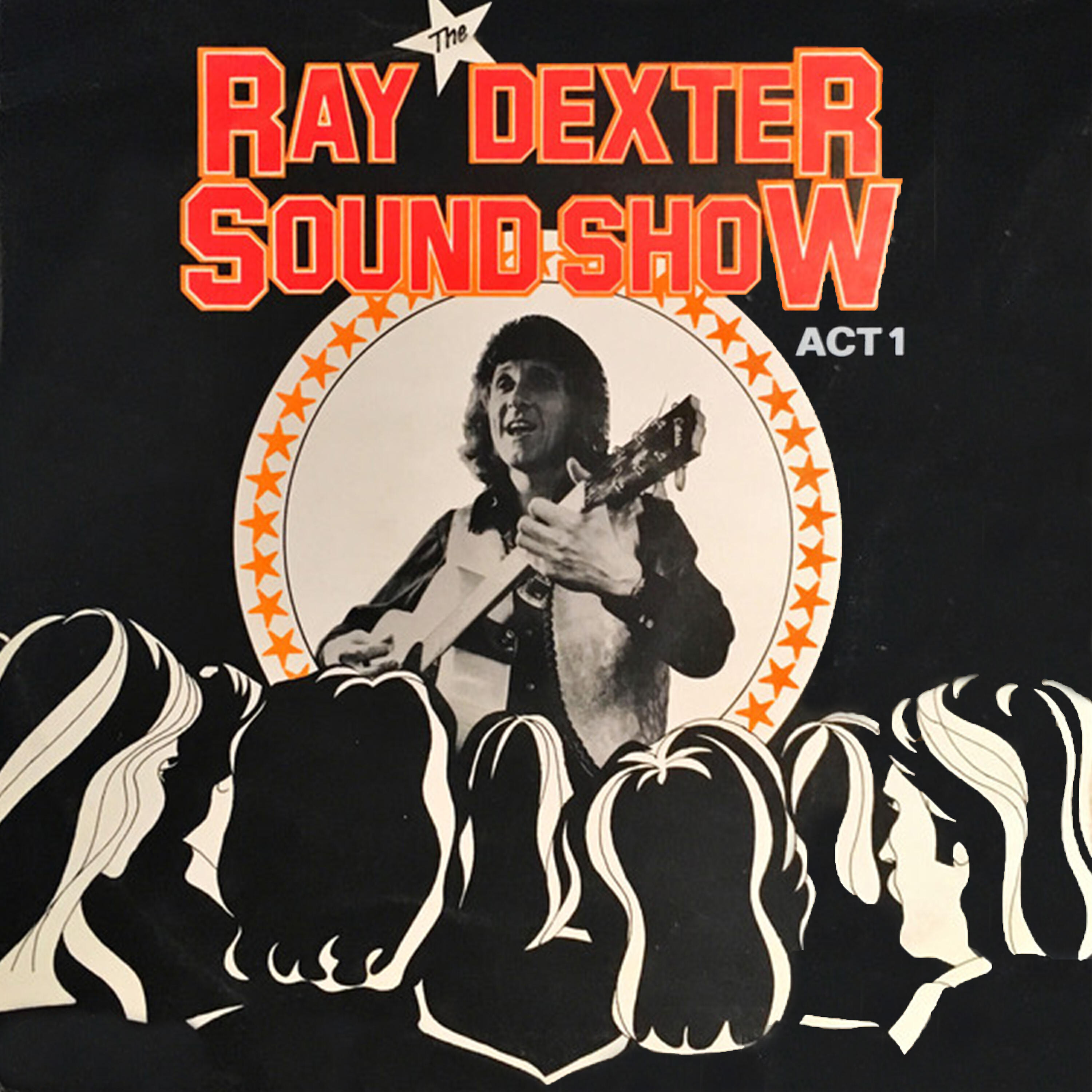 Релиз The Ray Dexter Sound Show Act 1