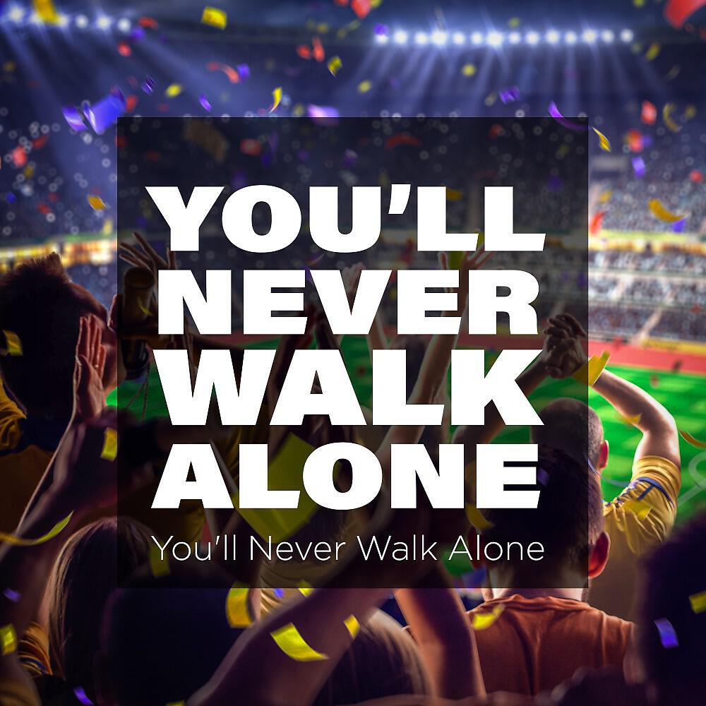 Релиз You'll Never Walk Alone