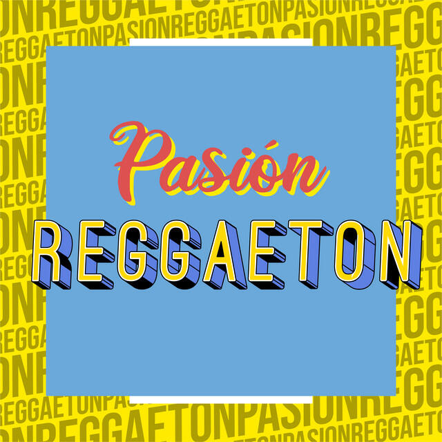 Релиз Pasión Reggaeton