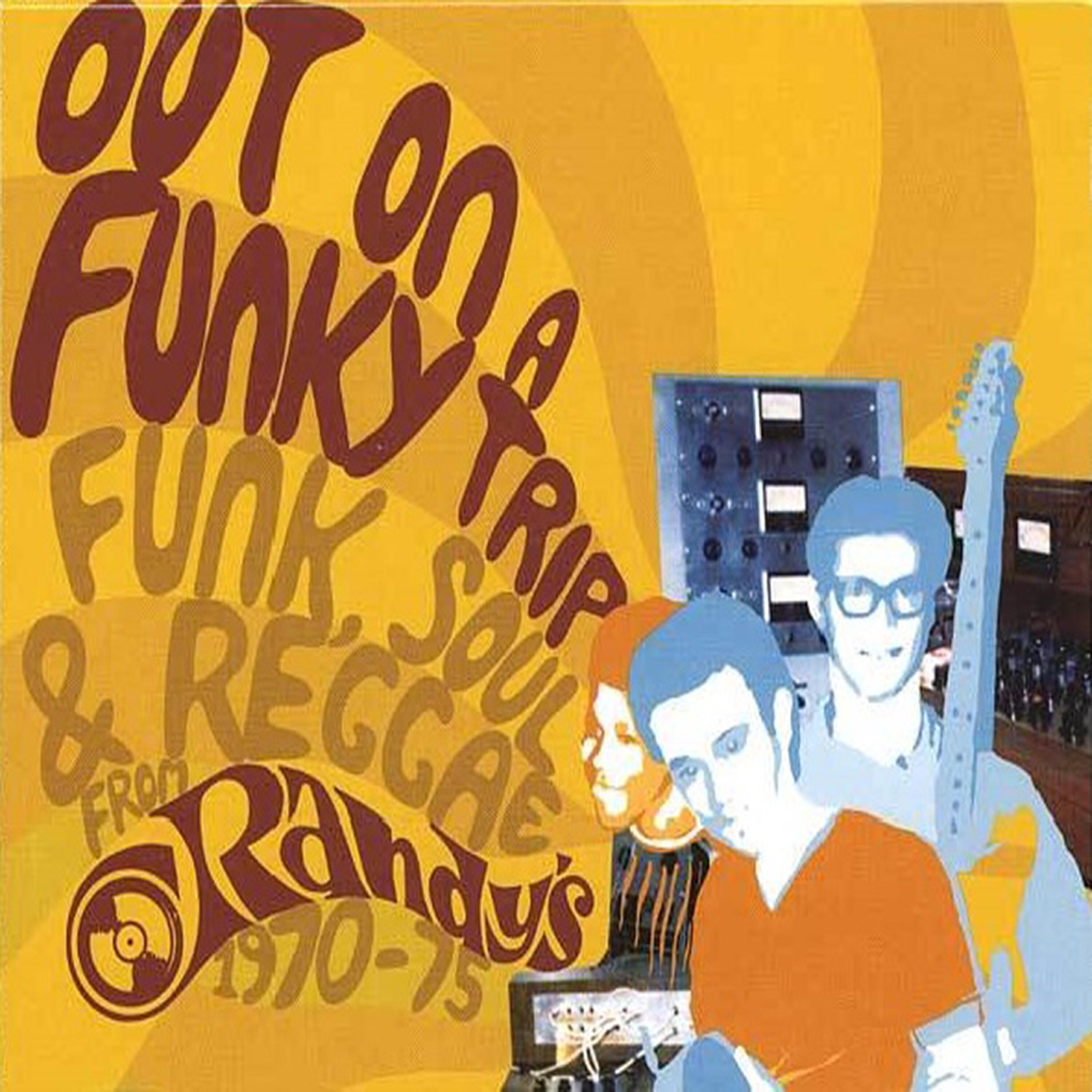 Релиз Out on a Funky Trip: Funk, Soul & Reggae from Randy's