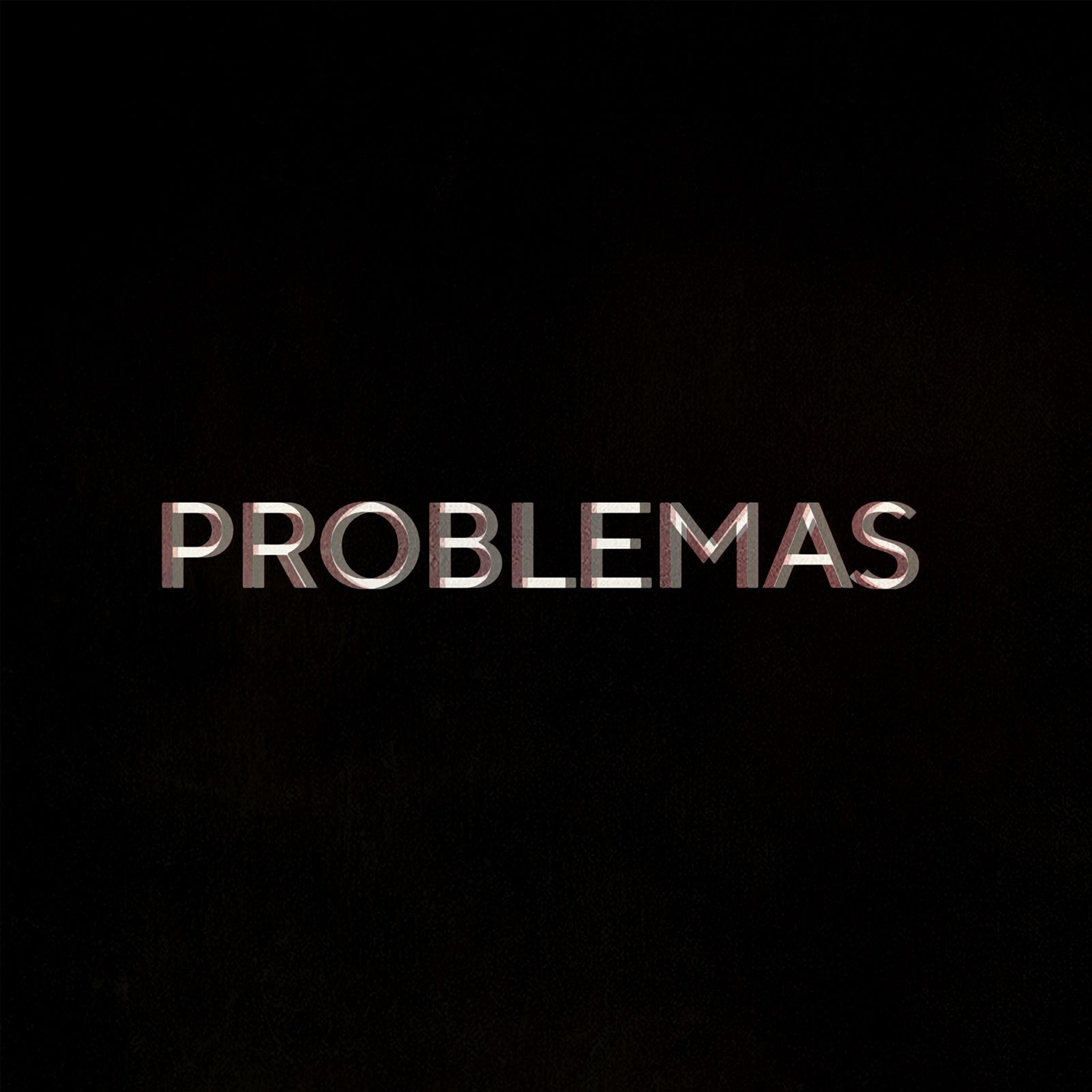 Релиз Problemas