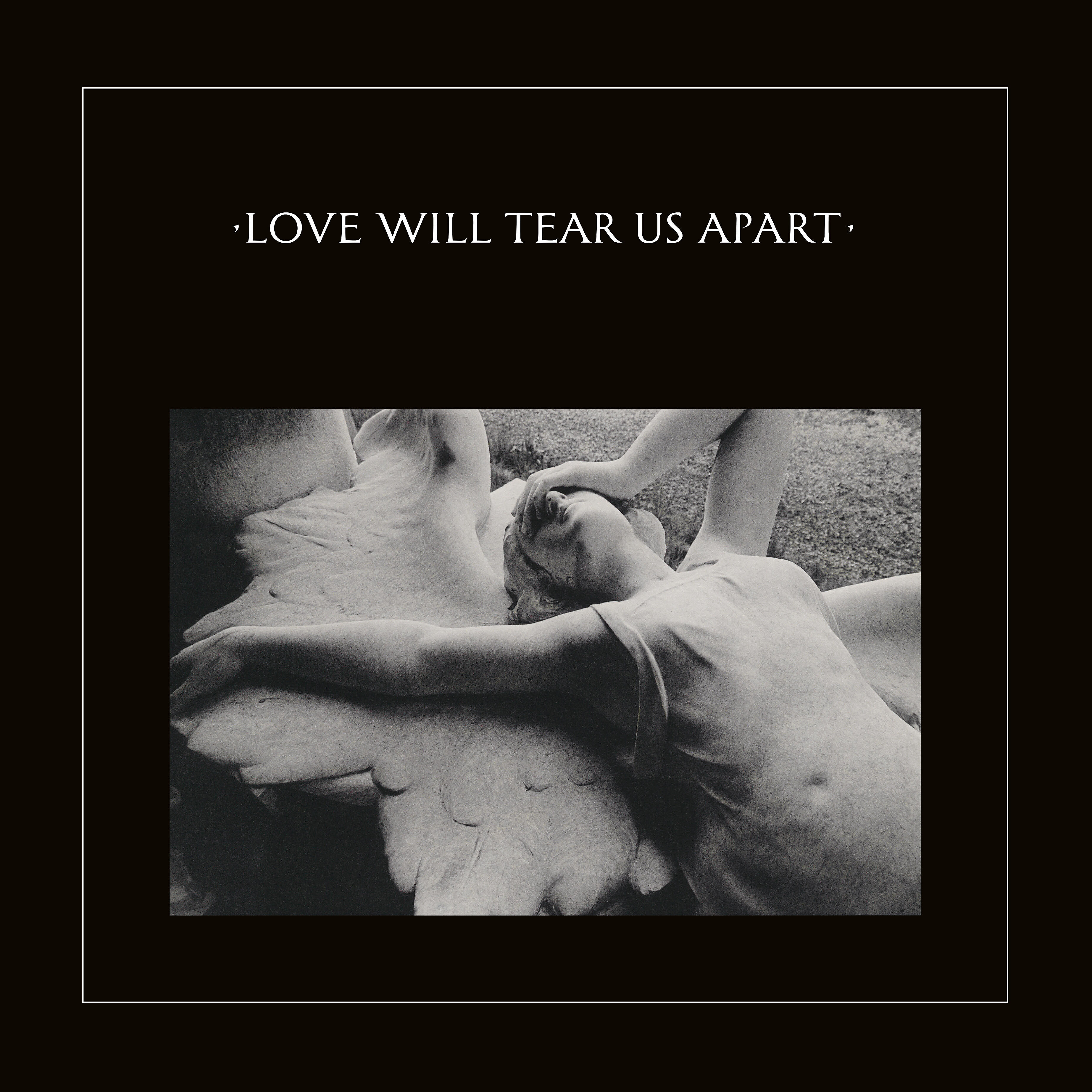 Трек Love Will Tear Us Apart (2020 Remaster)