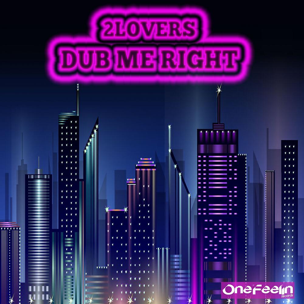 Релиз Dub Me Right